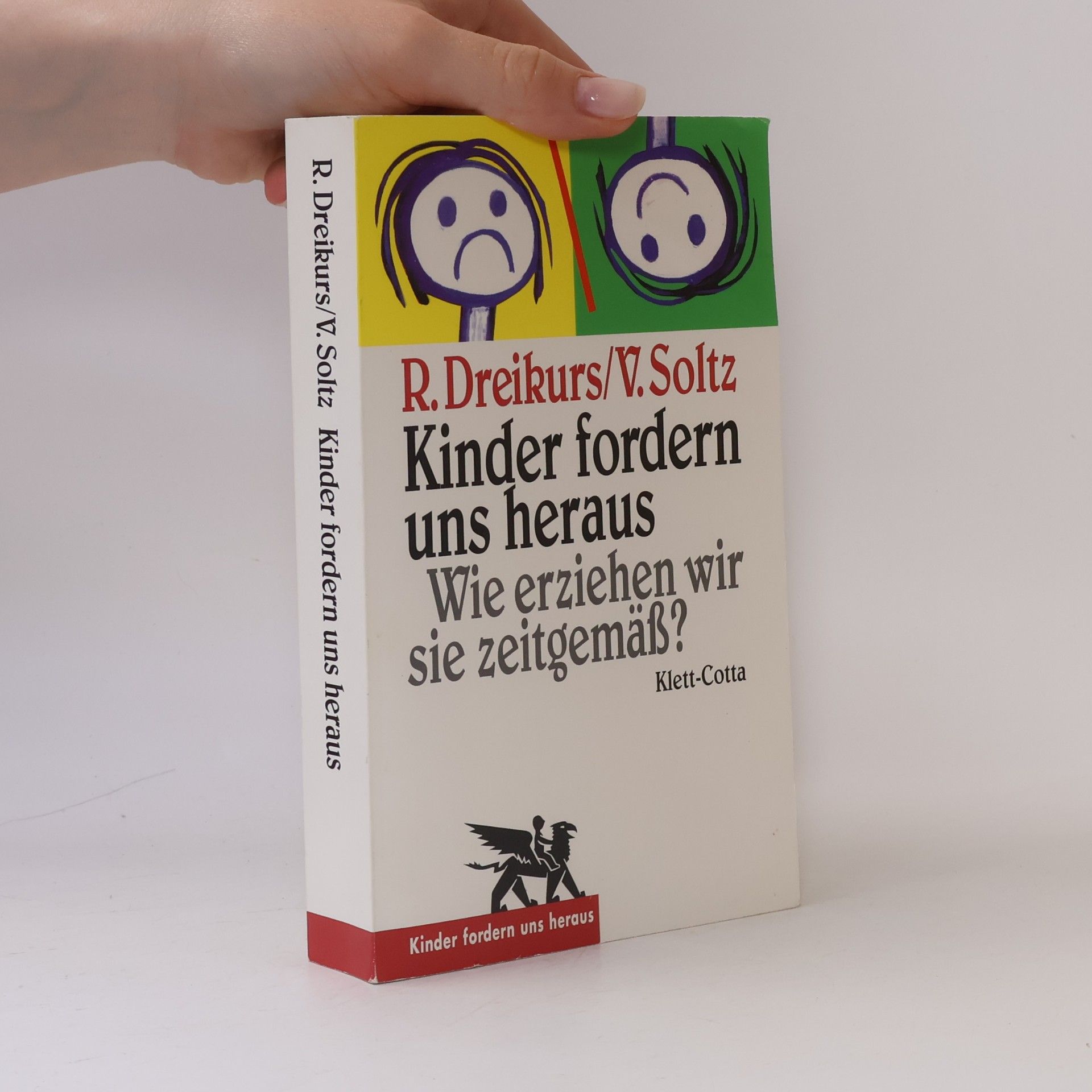Rudolf Dreikurs Kinder fordern uns heraus