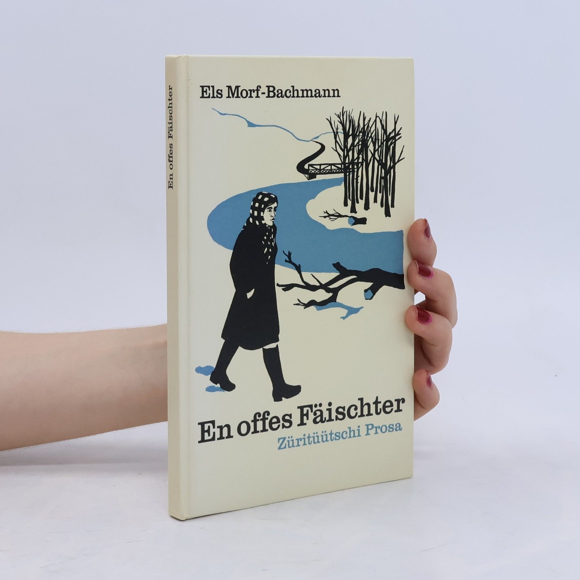 Els Morf-Bachmann En offes Fäischter. Züritüütschi Prosa
