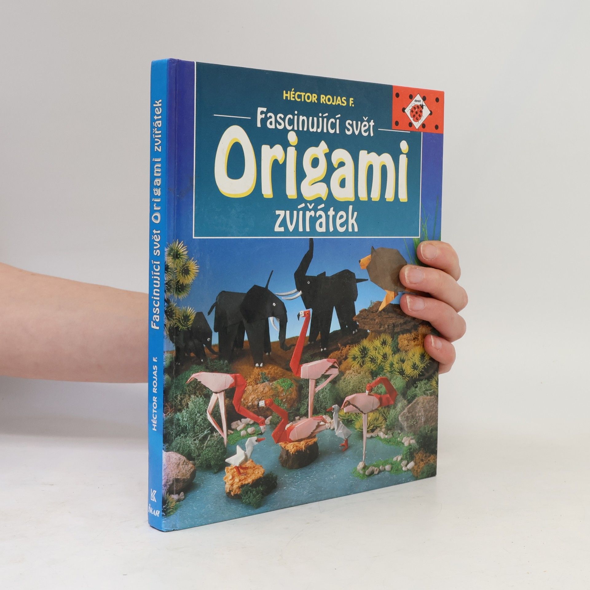 Héctor Rojas F Fascinující svět origami zvířátek