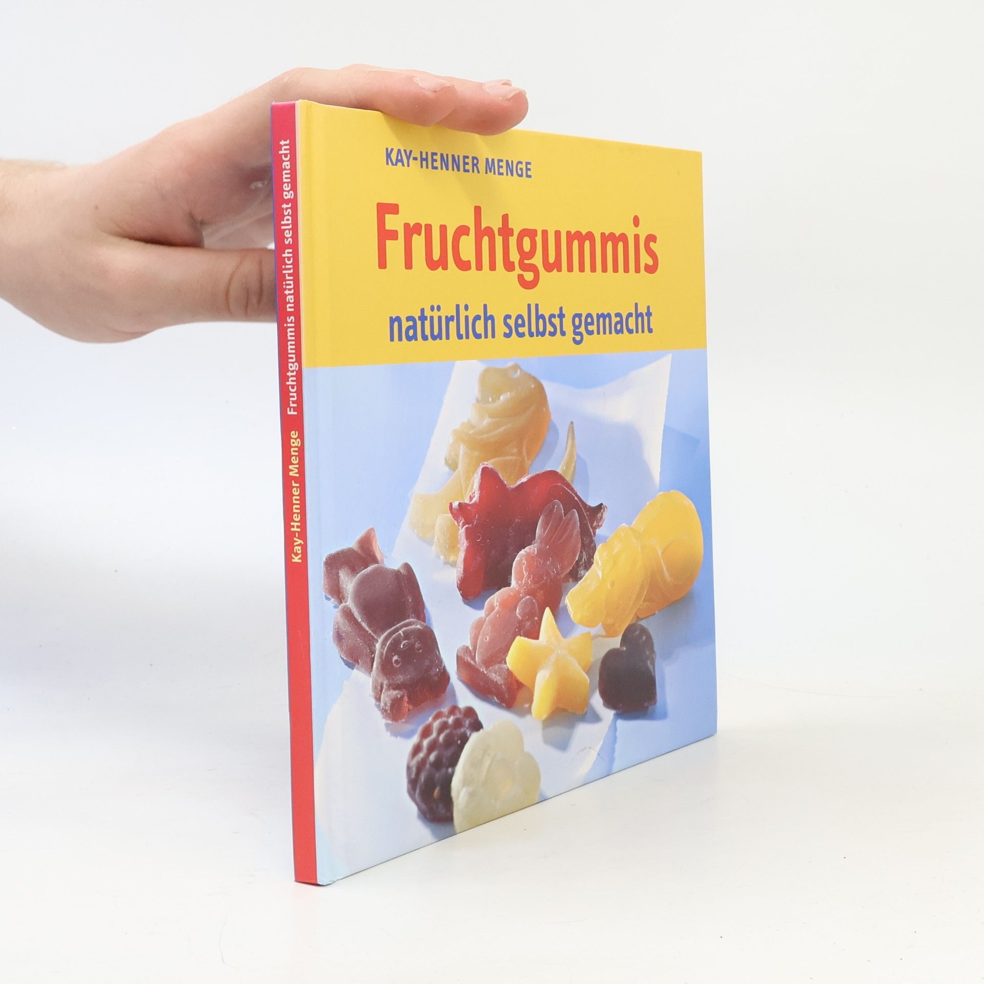 Kay-Henner Menge Fruchtsgummis näturlich selbst gemacht