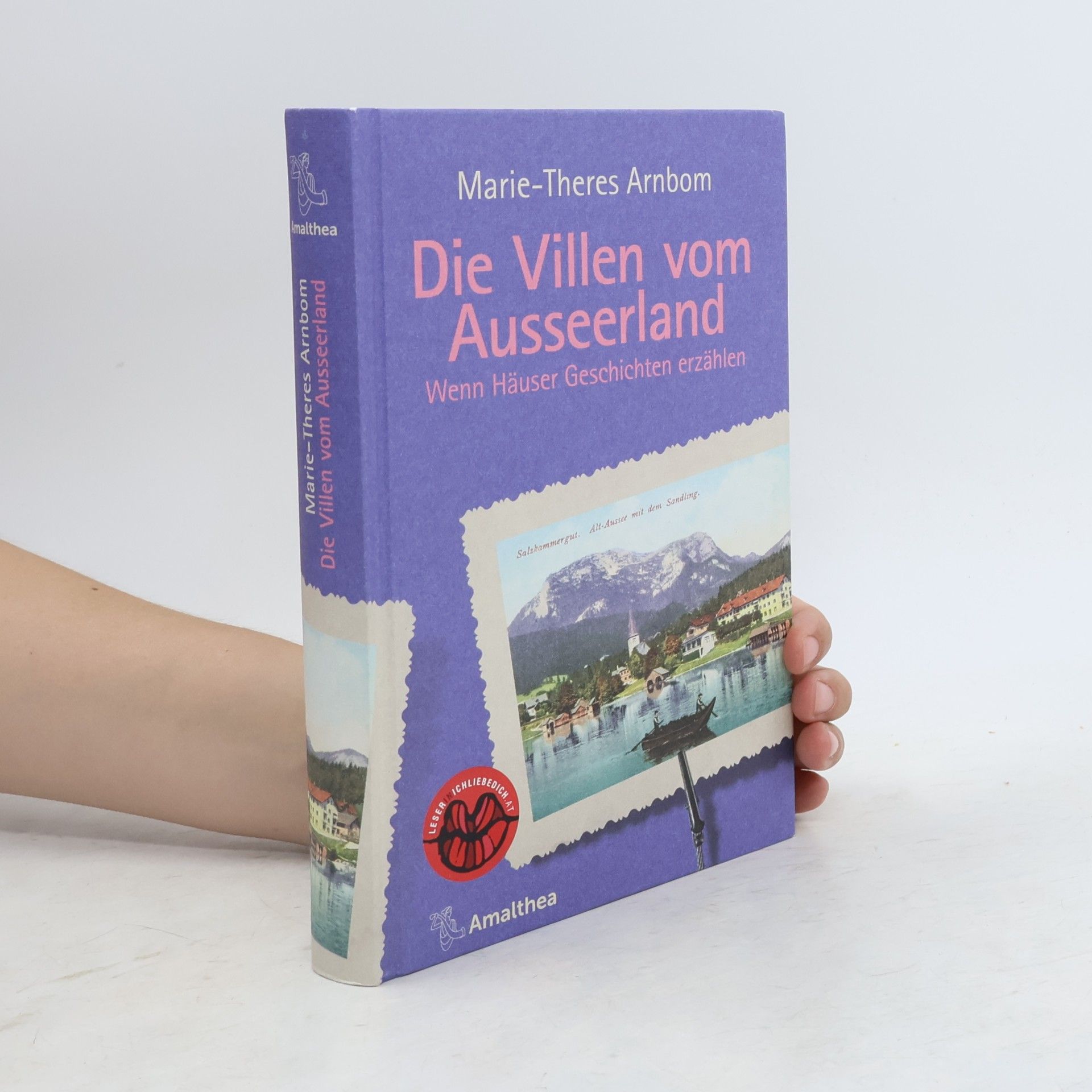 Marie-Theres Arnbom Die Villen vom Ausseerland