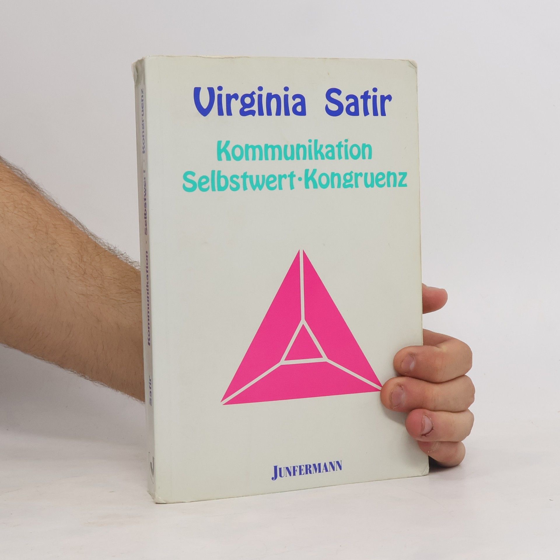 Virginia Satir Kommunikation, Selbstwert, Kongruenz