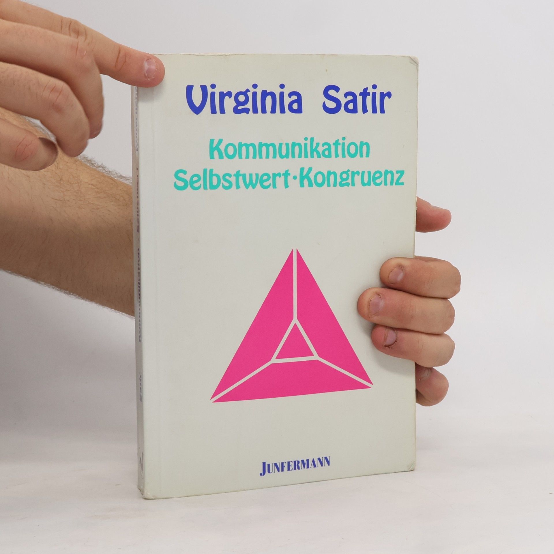 Virginia Satir Kommunikation, Selbstwert, Kongruenz