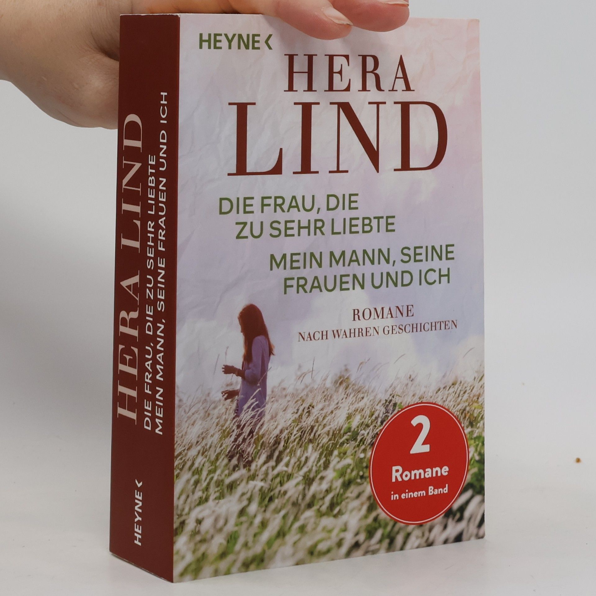 Hera Lind Die Frau, die zu sehr liebte. Mein Mann, seine Frauen und ich