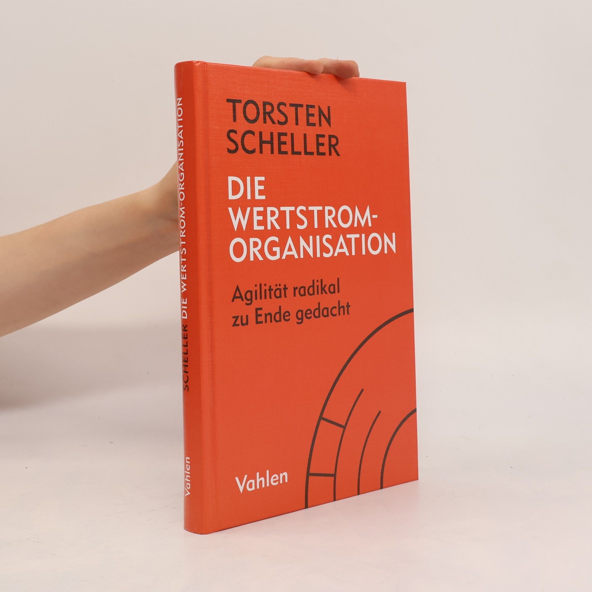 Torsten G. Scheller Die Wertstrom-Organisation