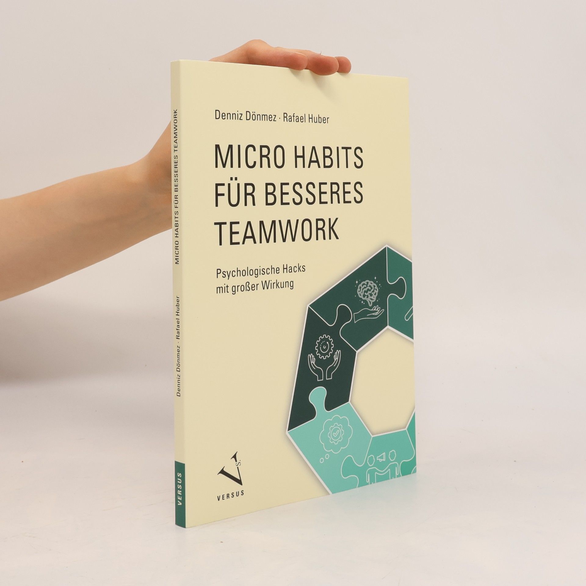 Denniz Dönmez Micro Habits für besseres Teamwork: Psychologische Hacks mit großer Wirkung