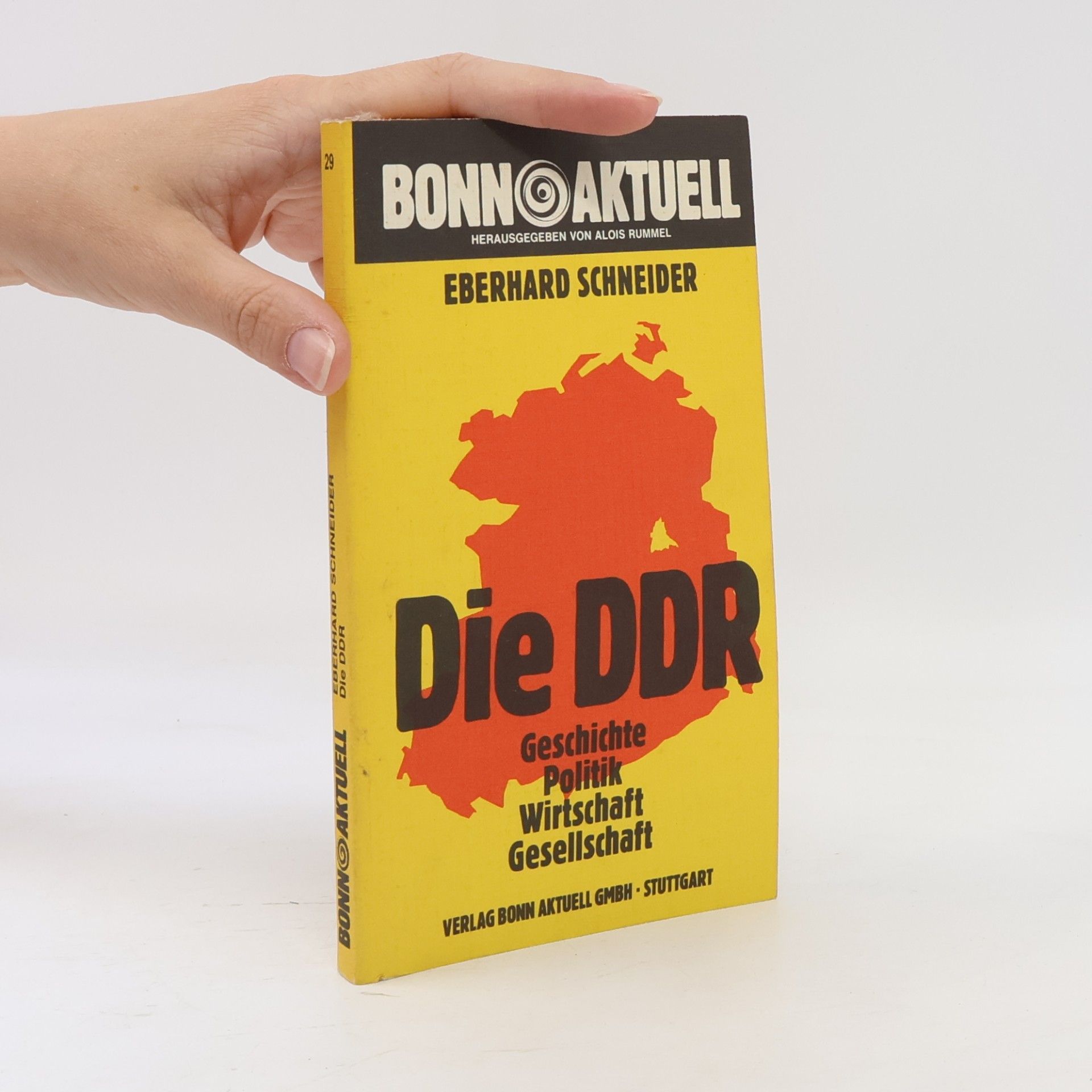 Eberhard Schneider Bonn Aktuell - 29: Die DDR