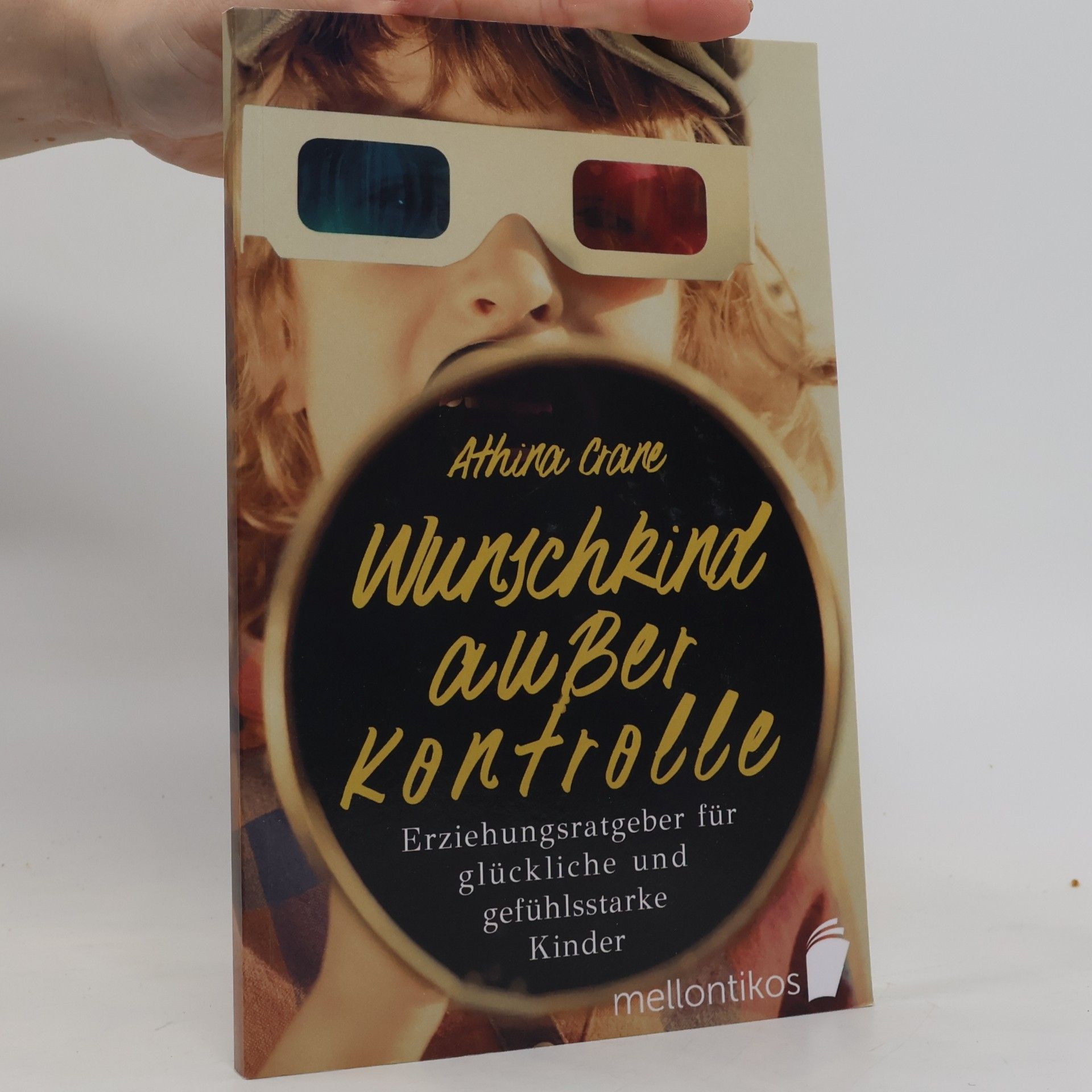 Wunschkind außer Kontrolle