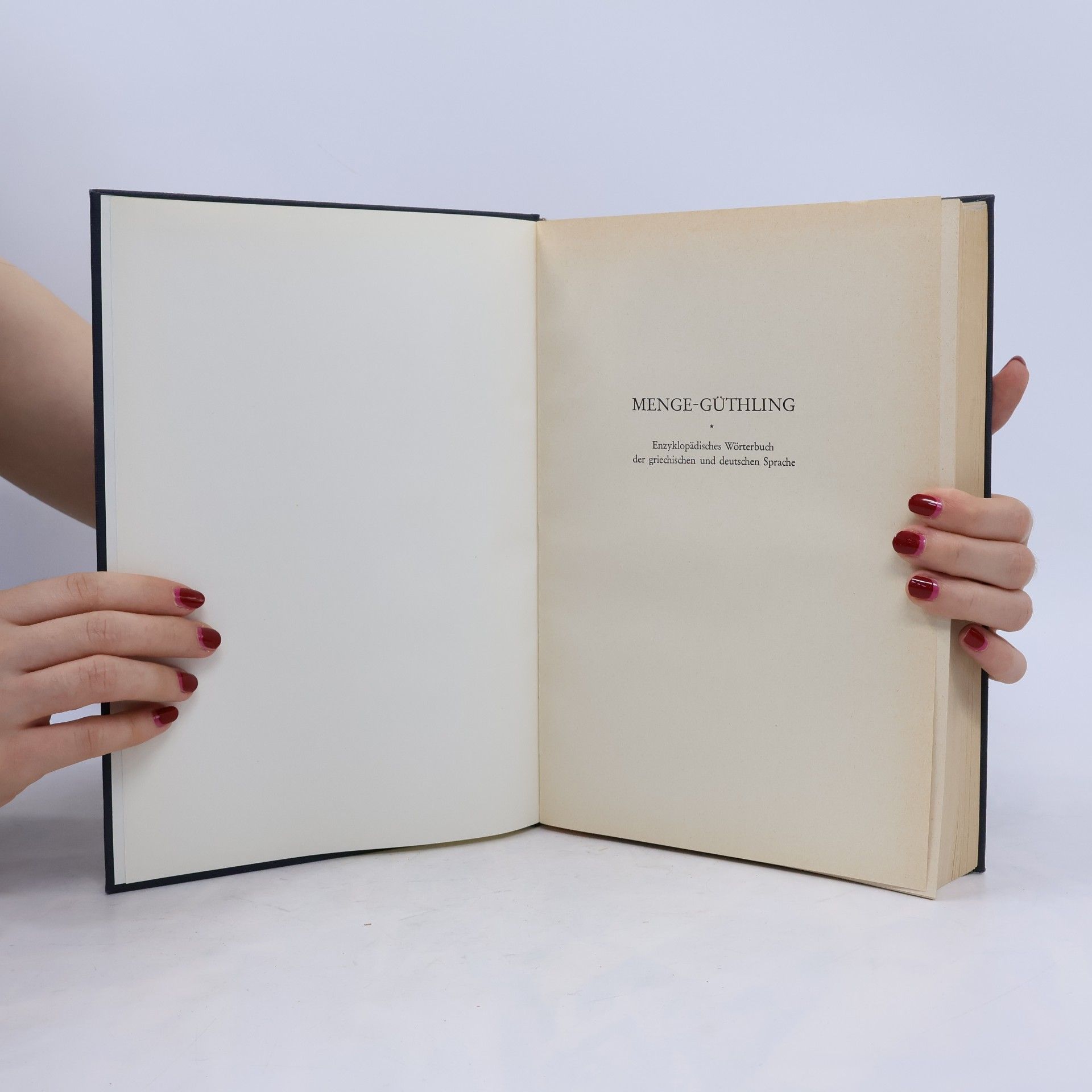 Hermann Menge Menge-Güthling. Enzyklopädisches Wörterbuch der griechischen und deutschen Sprache