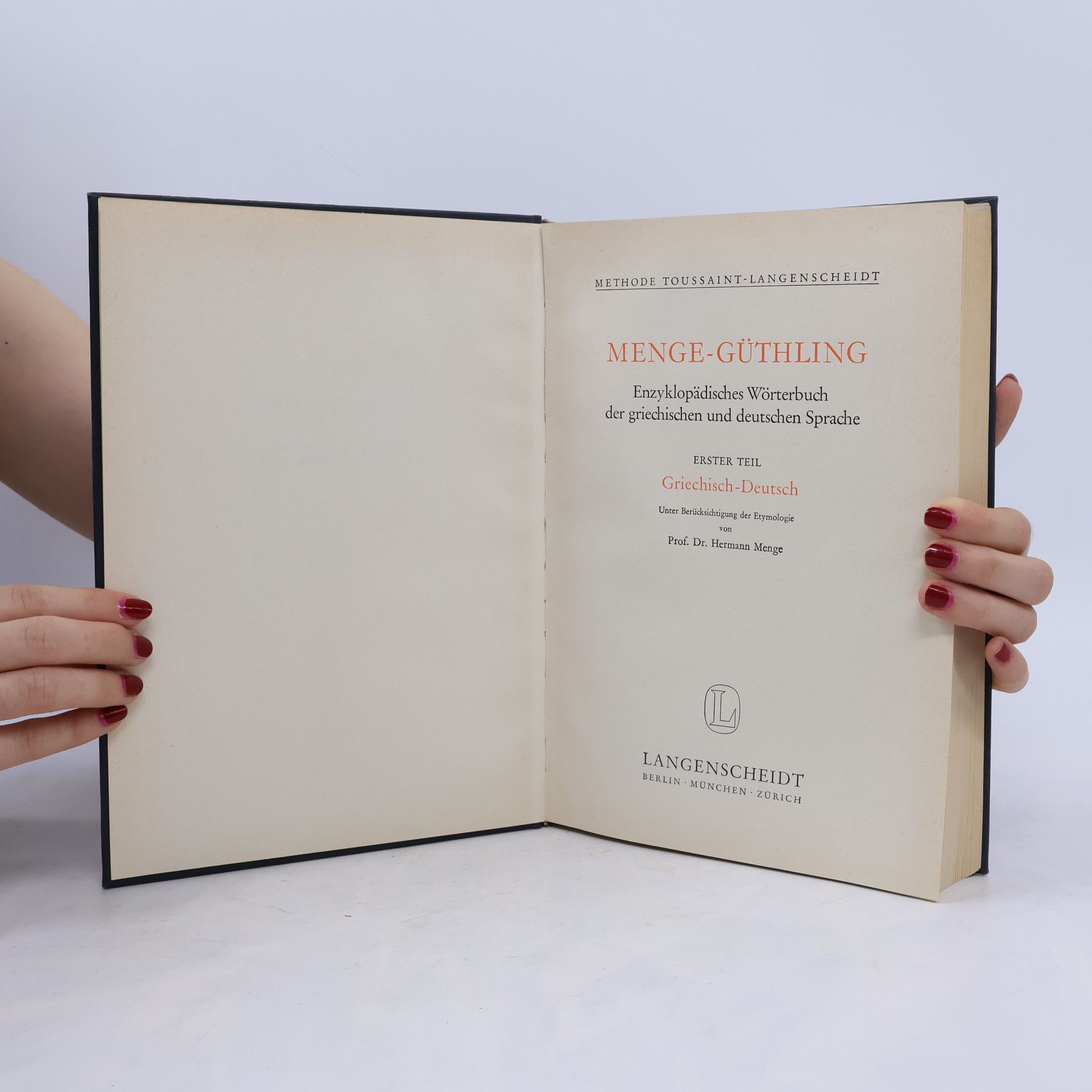 Hermann Menge Menge-Güthling. Enzyklopädisches Wörterbuch der griechischen und deutschen Sprache