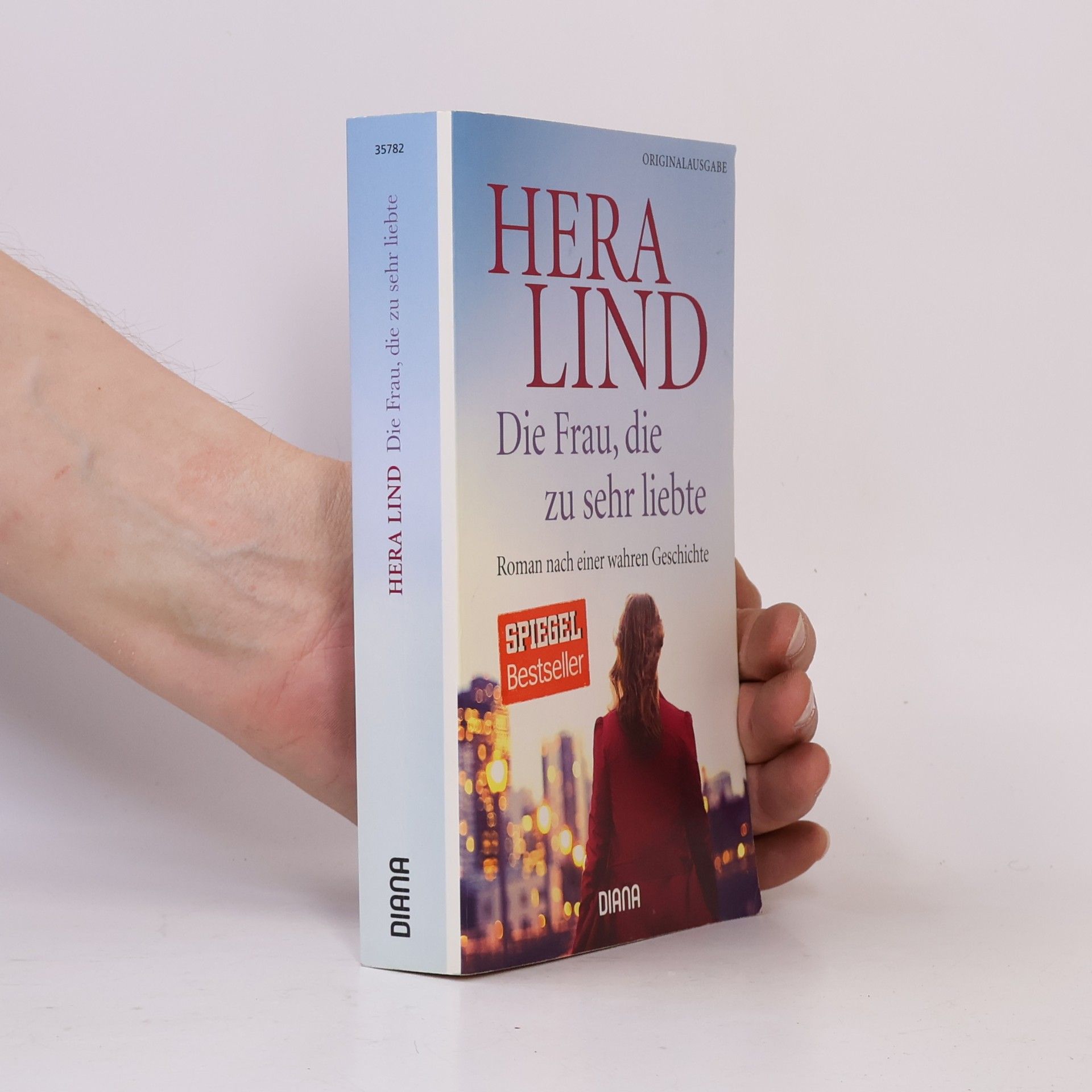 Hera Lind Die Frau, die zu sehr liebte