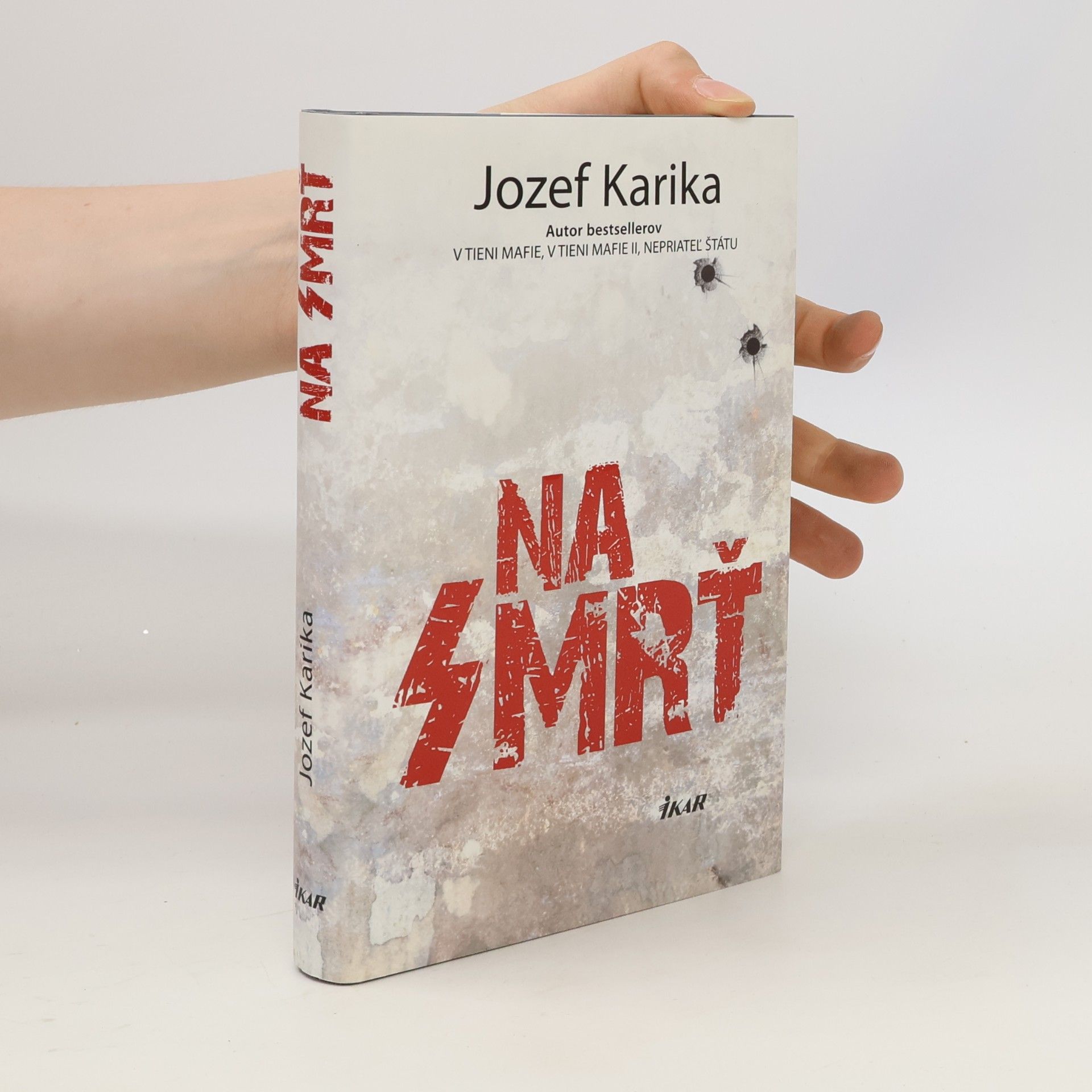 Jozef Karika Na smrť I.