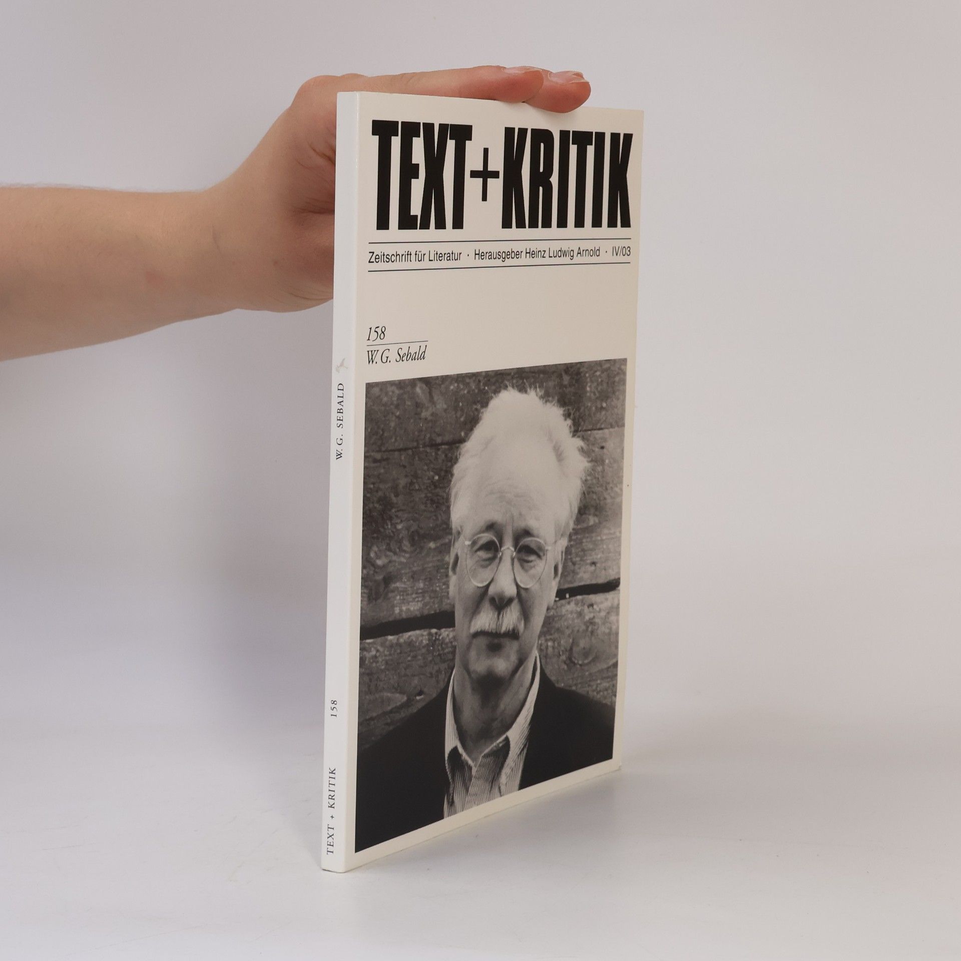 Heinz Ludwig Arnold W. G. Sebald. Text + Kritik