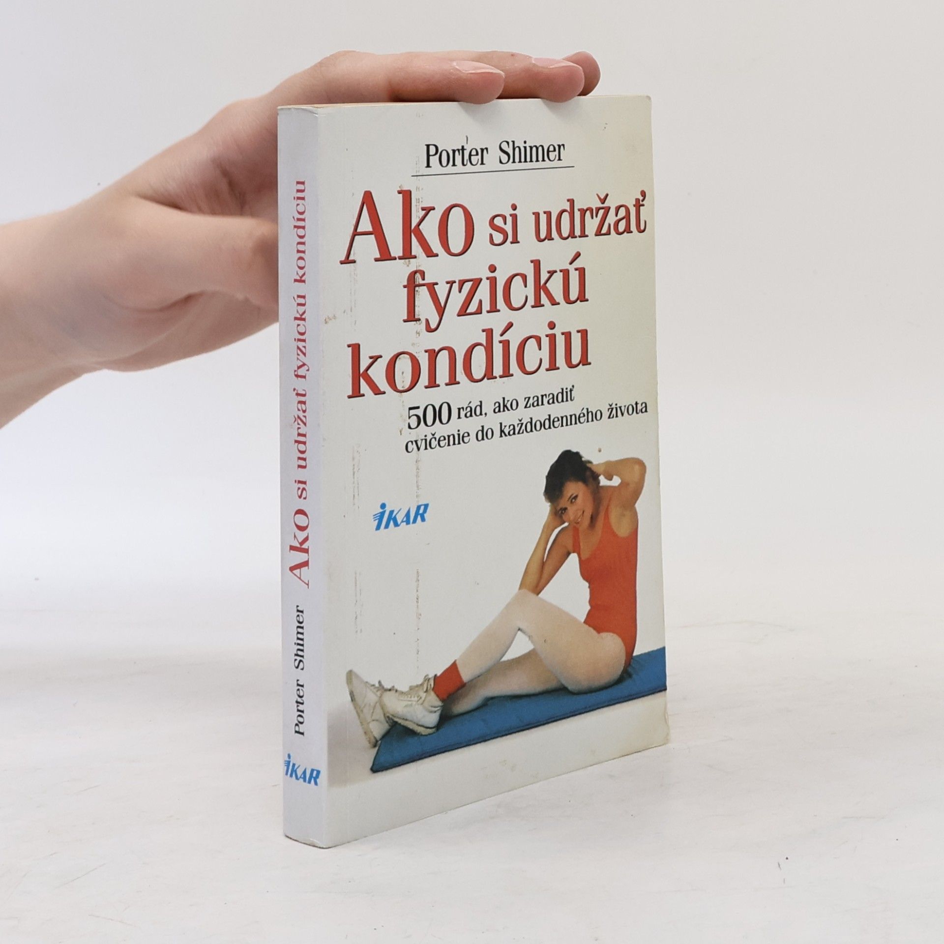 Porter Shimer Ako si udržať fyzickú kondíciu