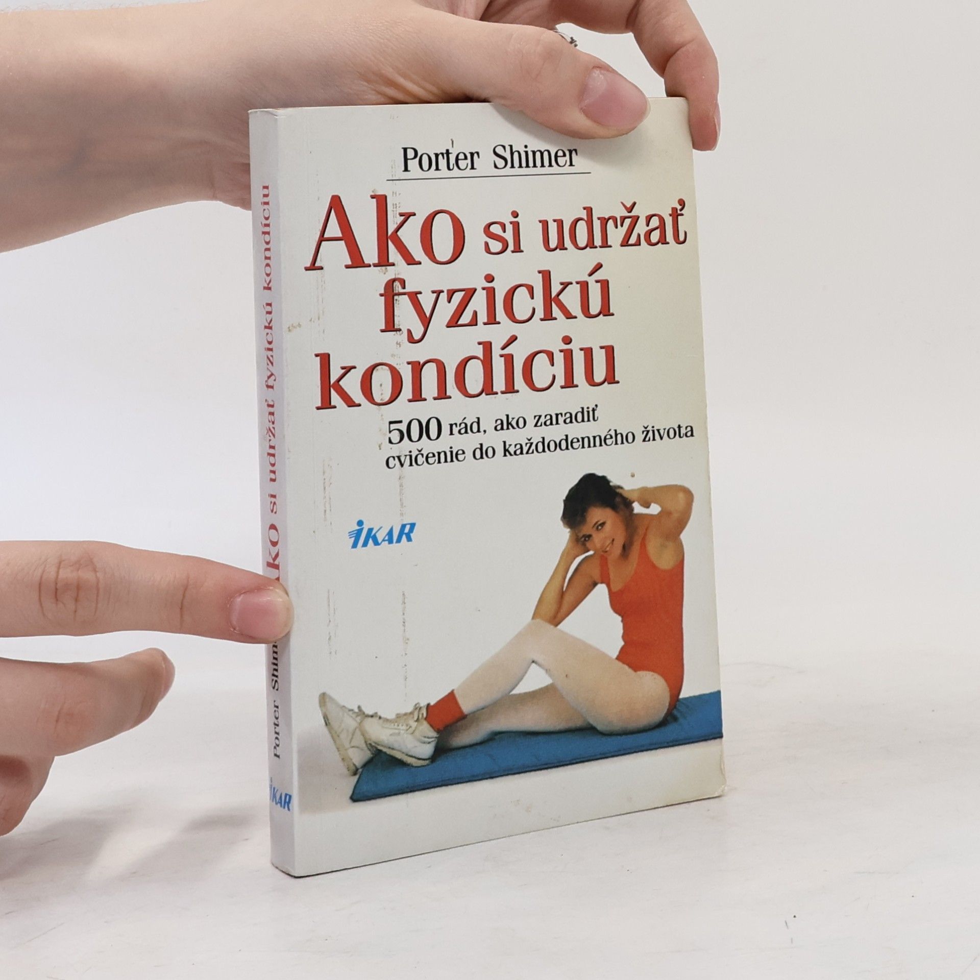 Porter Shimer Ako si udržať fyzickú kondíciu
