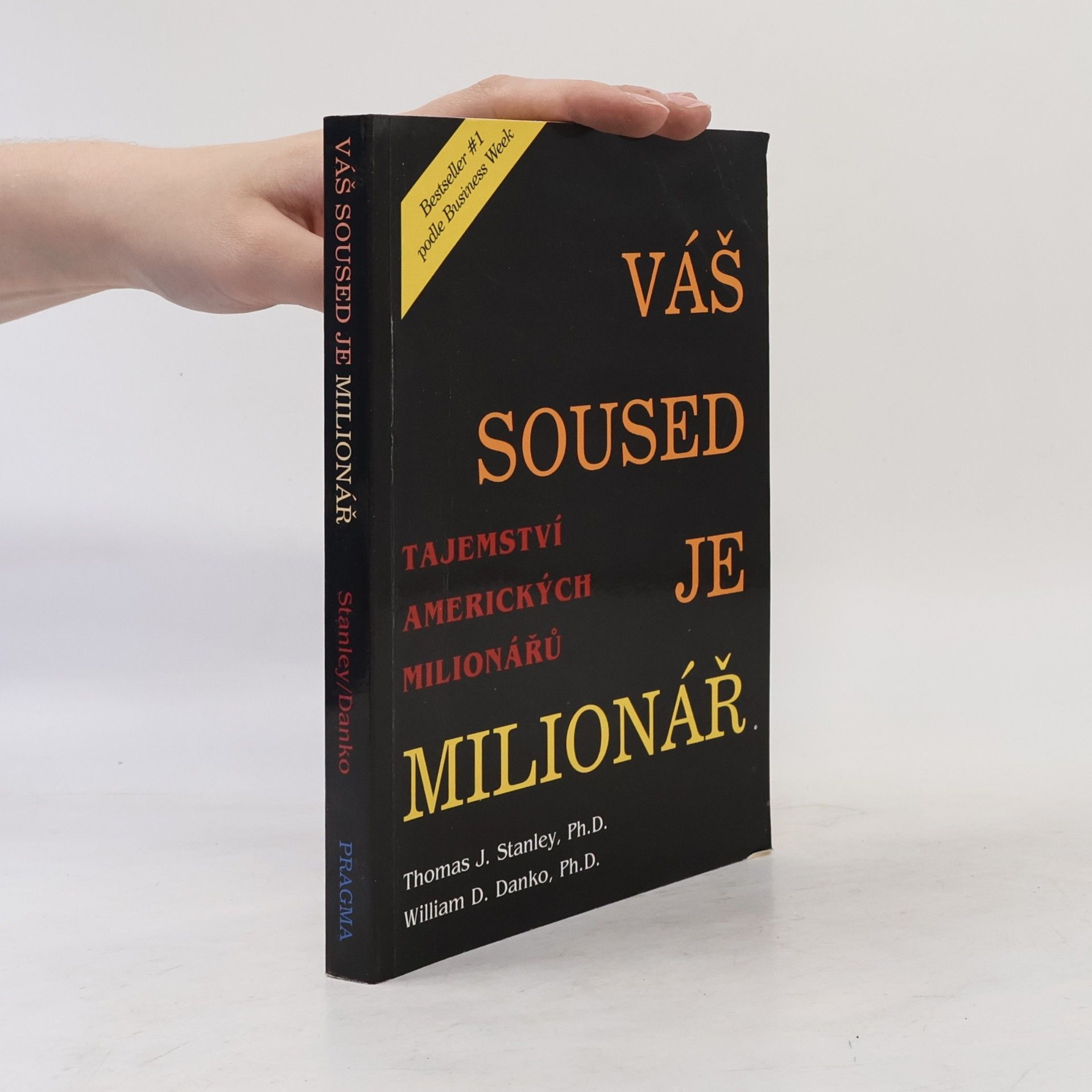 Váš soused je milionář. Tajemství amerických boháčů