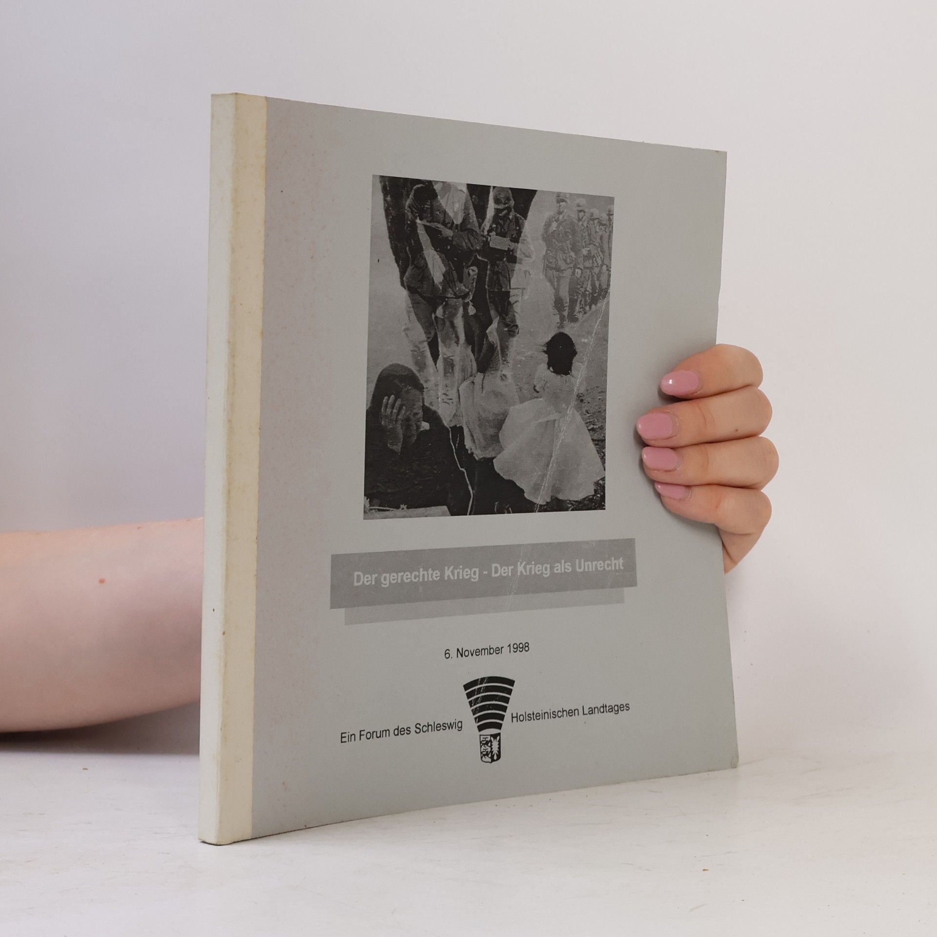 Various authors Der gerechte Krieg – Der Krieg als Unrecht