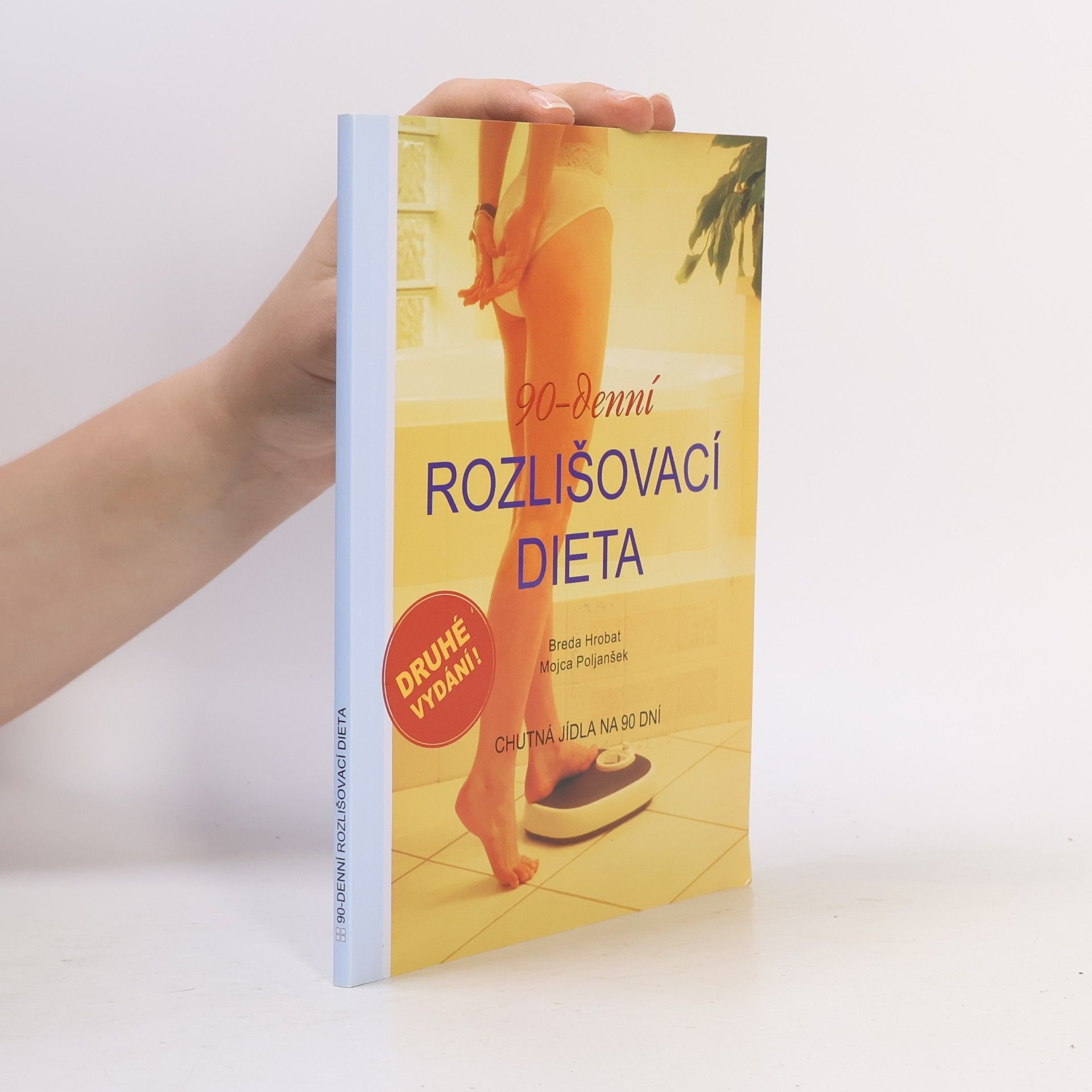 90-denní rozlišovací dieta : chutná jídla na 90 dní