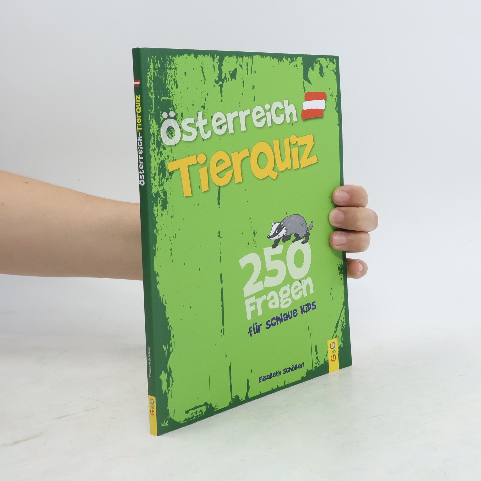 Elisabeth Schöberl Österreich Tier-Quiz - 250 Fragen für schlaue Kids
