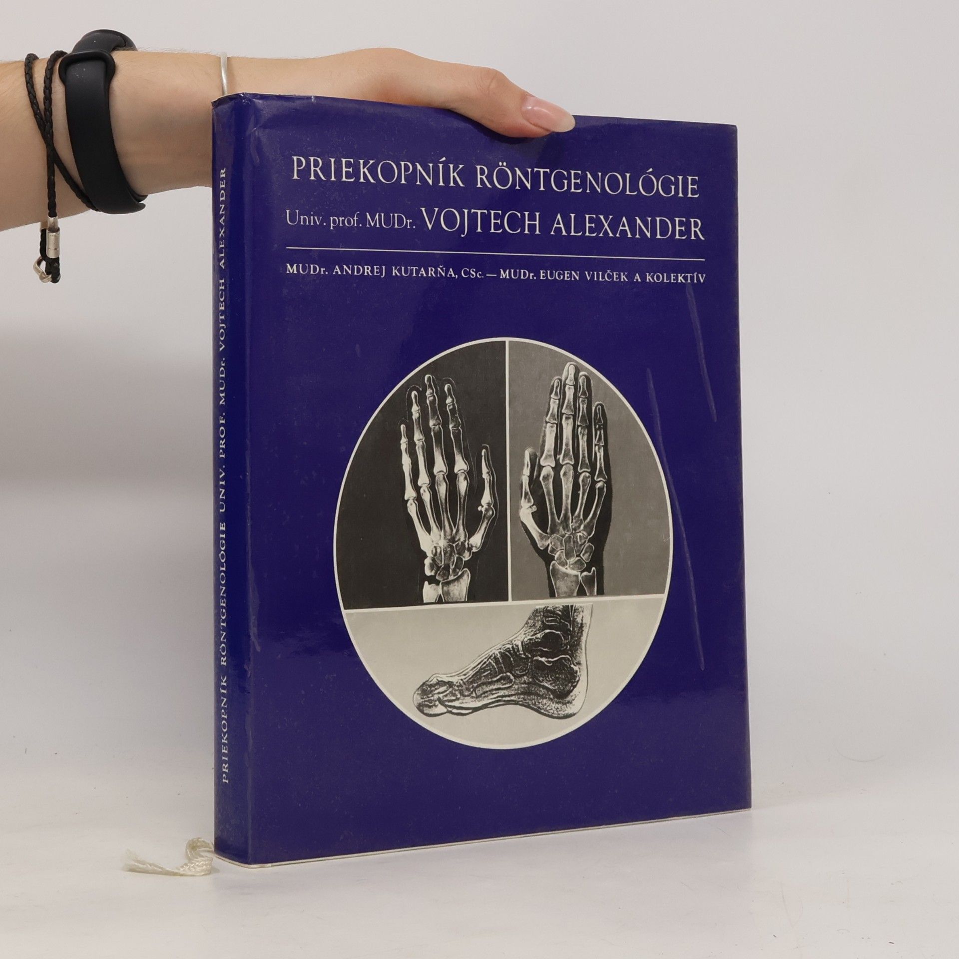 Andrej Kutarňa Priekopník röntgenológie Univ. prof. MUDr. Vojtech Alexander
