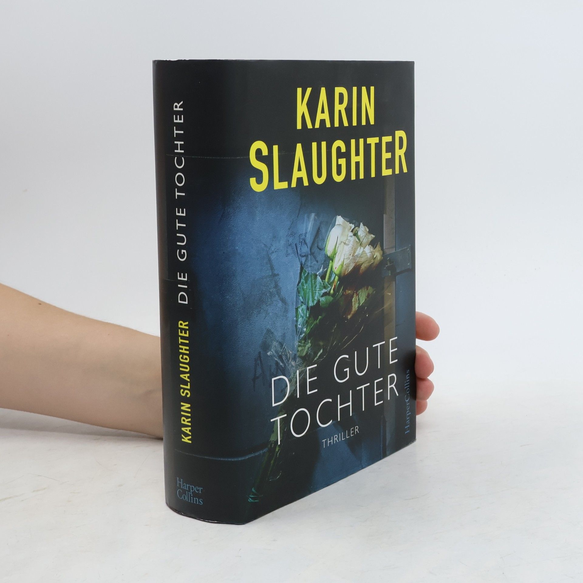 Karin Slaughter Die gute Tochter