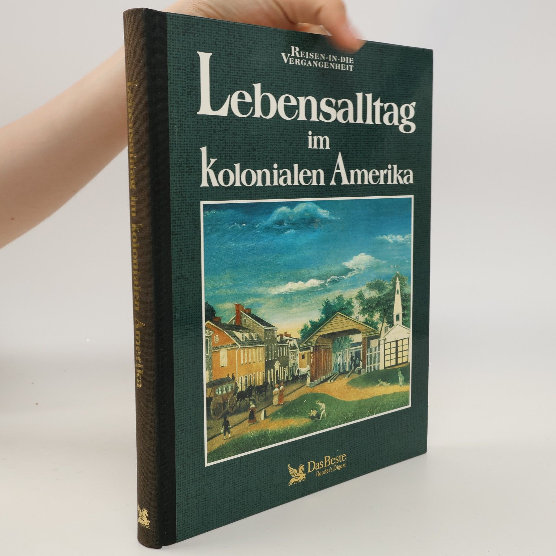 Autorenkollektiv Lebensalltag im kolonialen Amerika