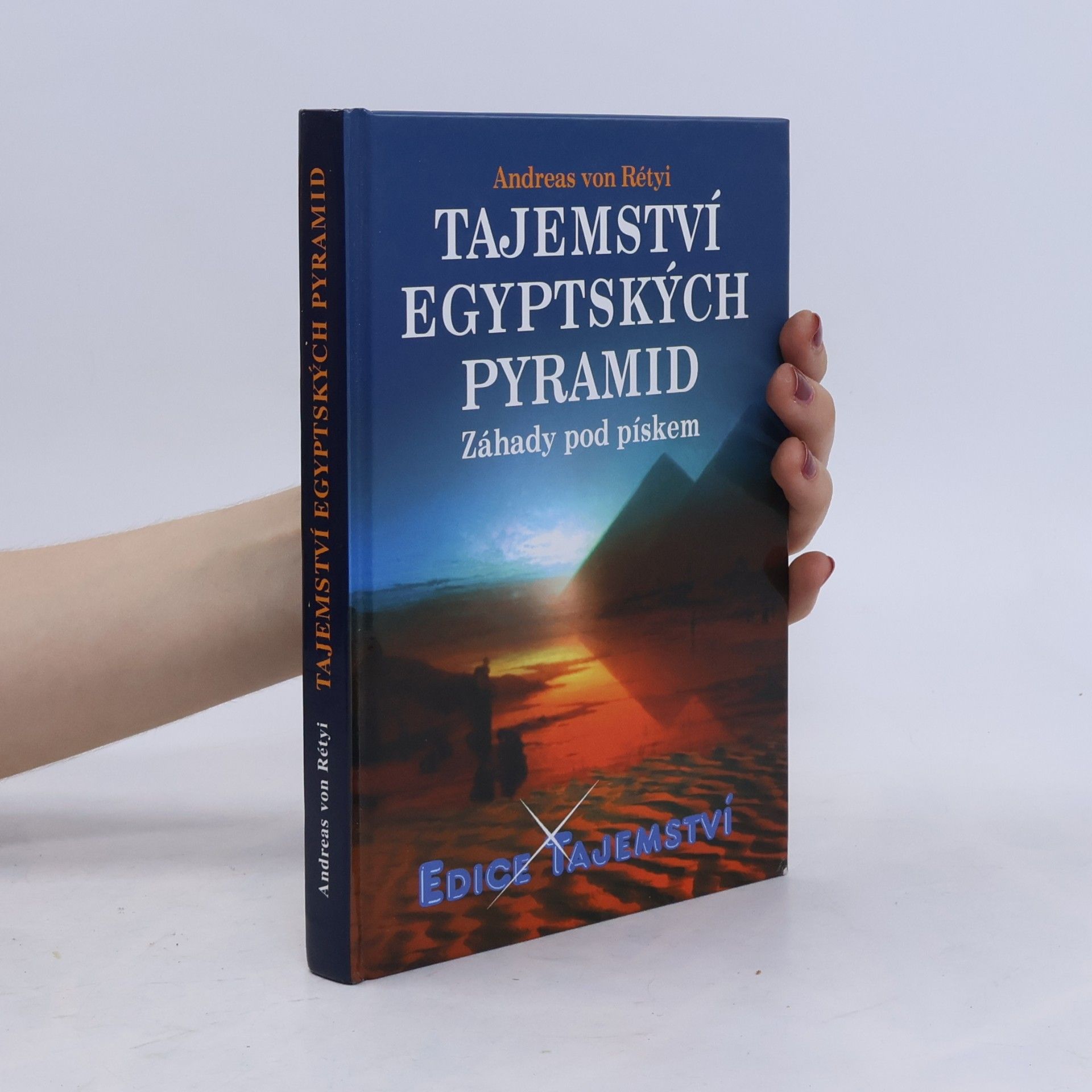 Andreas von Rétyi Tajemství egyptských pyramid