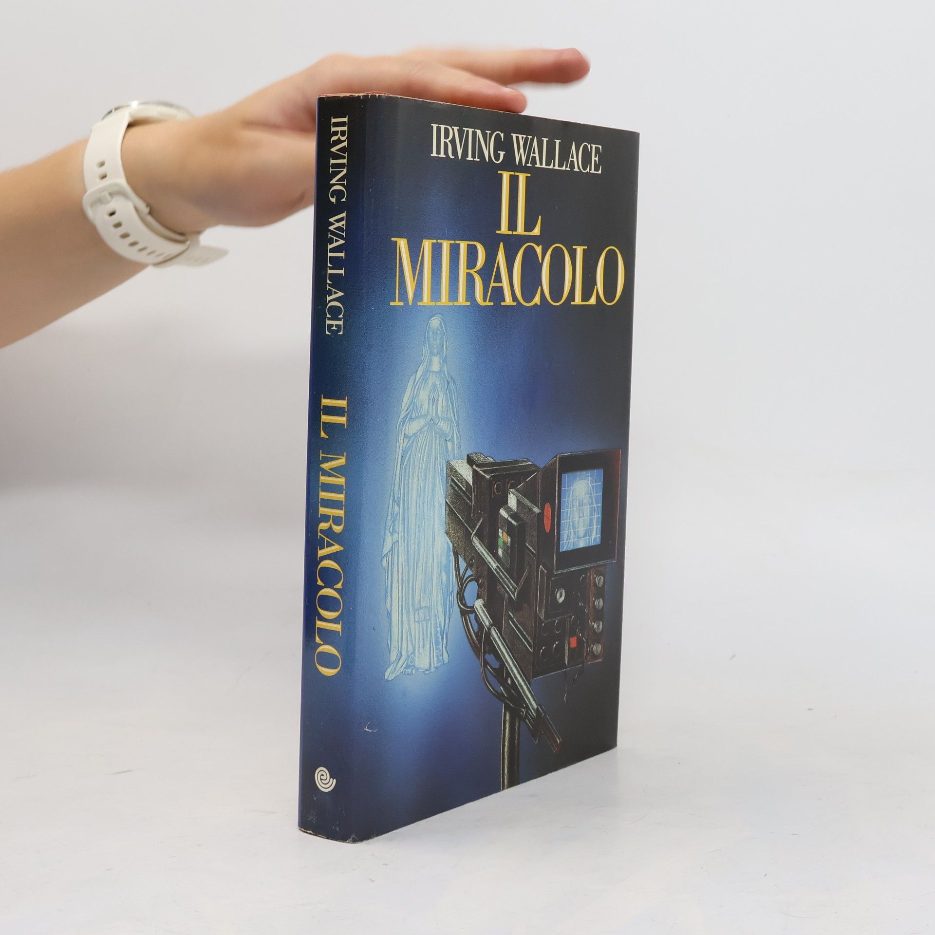 Irving Wallace Il miracolo