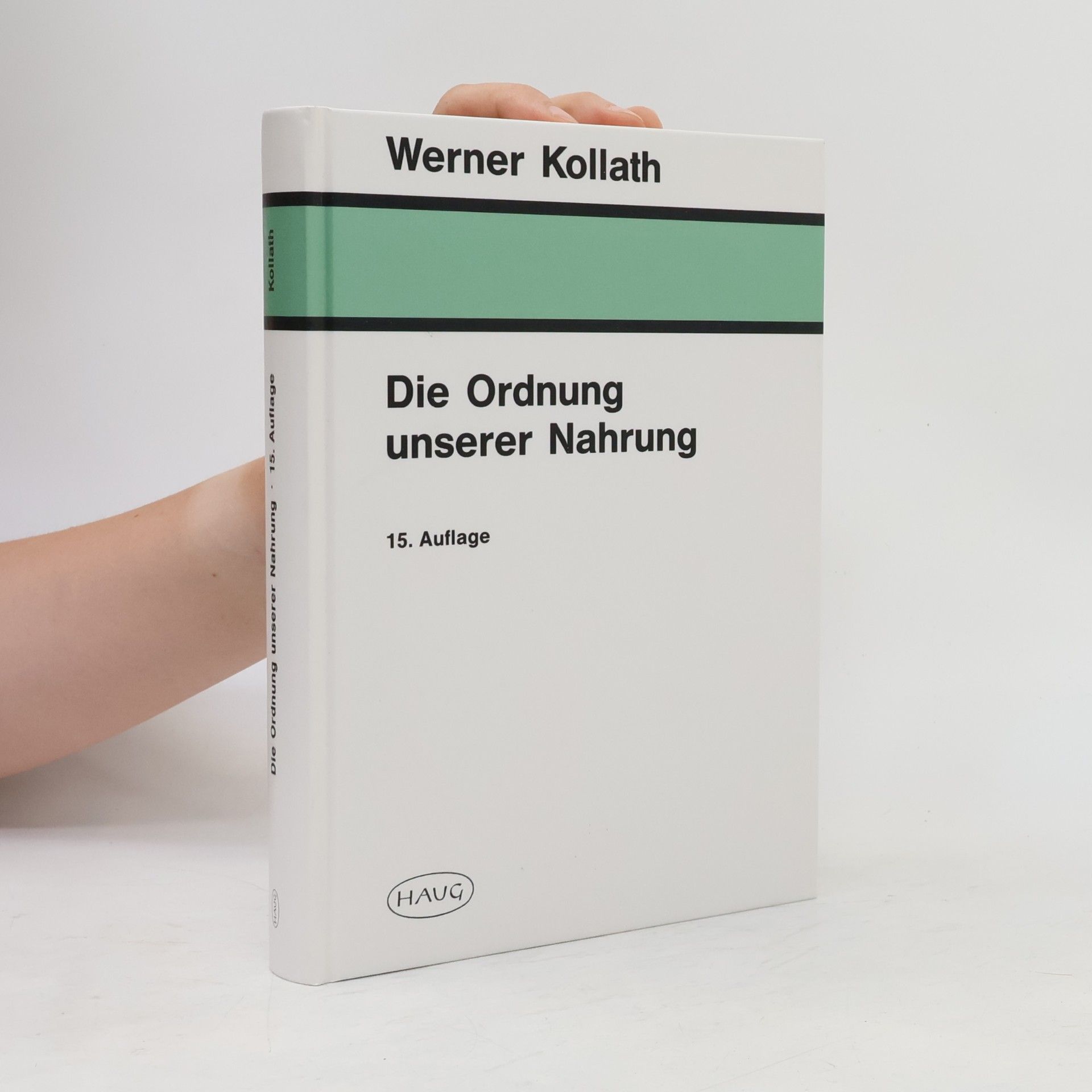 Werner Kollath Die Ordnung unserer Nahrung