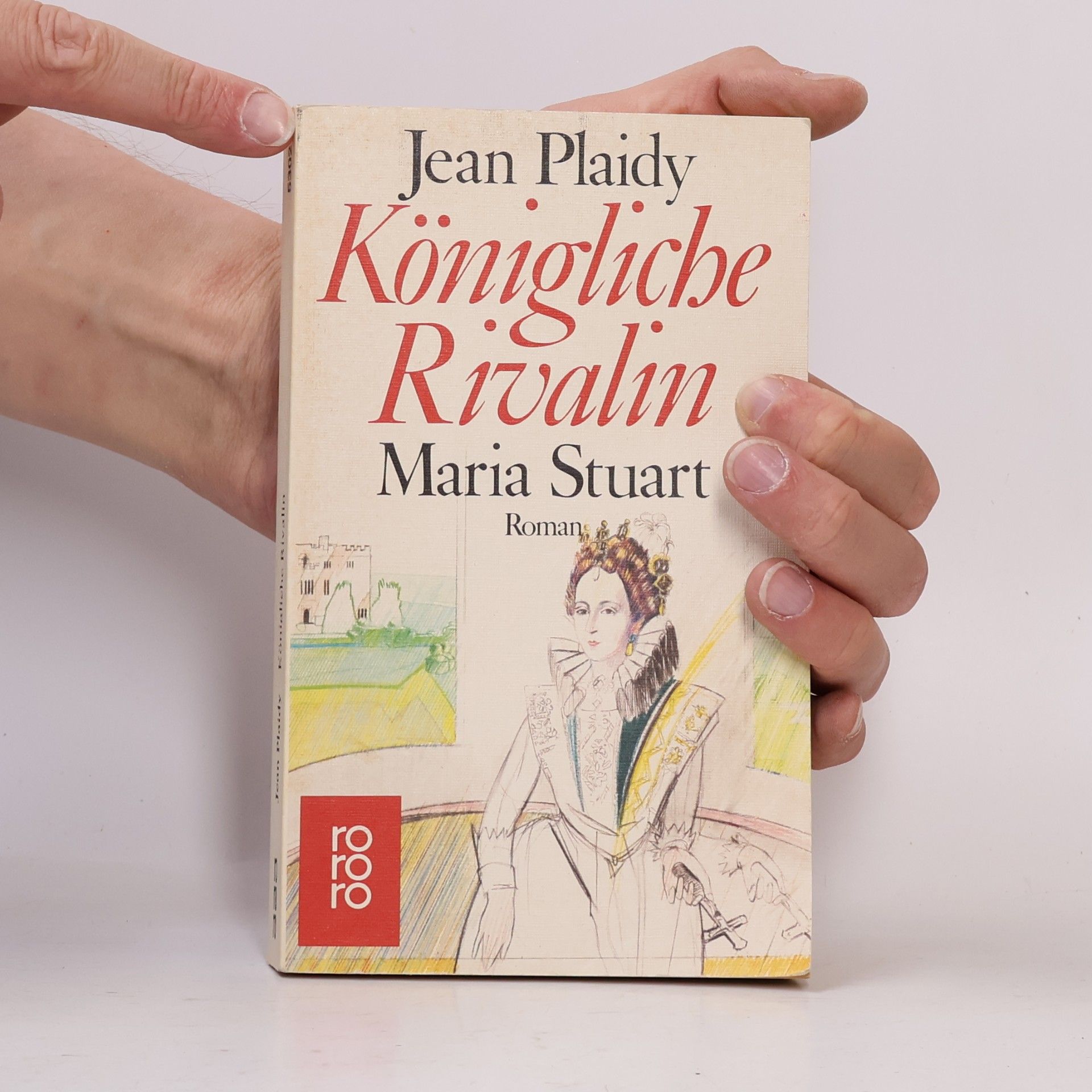 Eleanor Burford Königliche Rivalin. Maria Stuart.