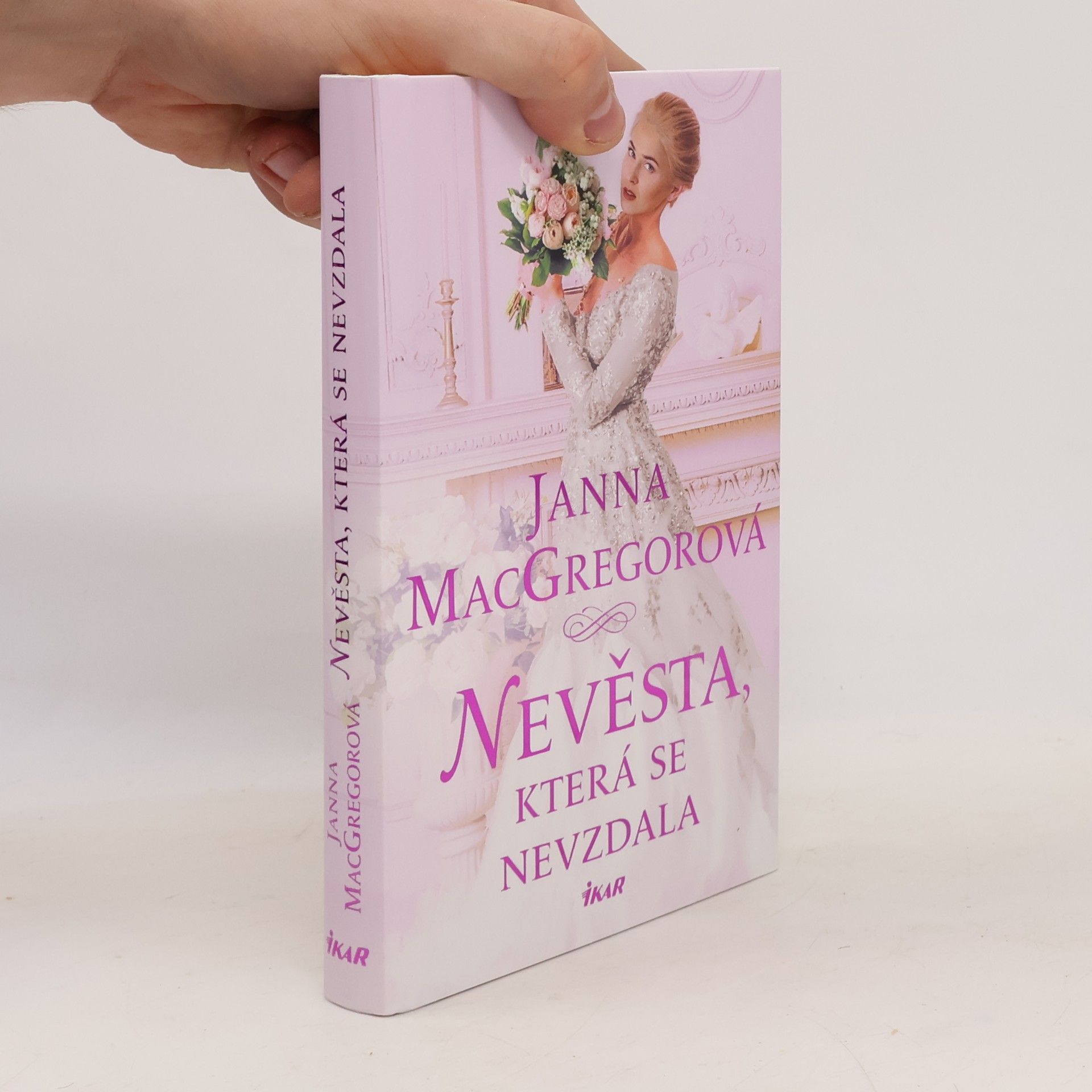 Janna MacGregor Nevěsta, která se nevzdala