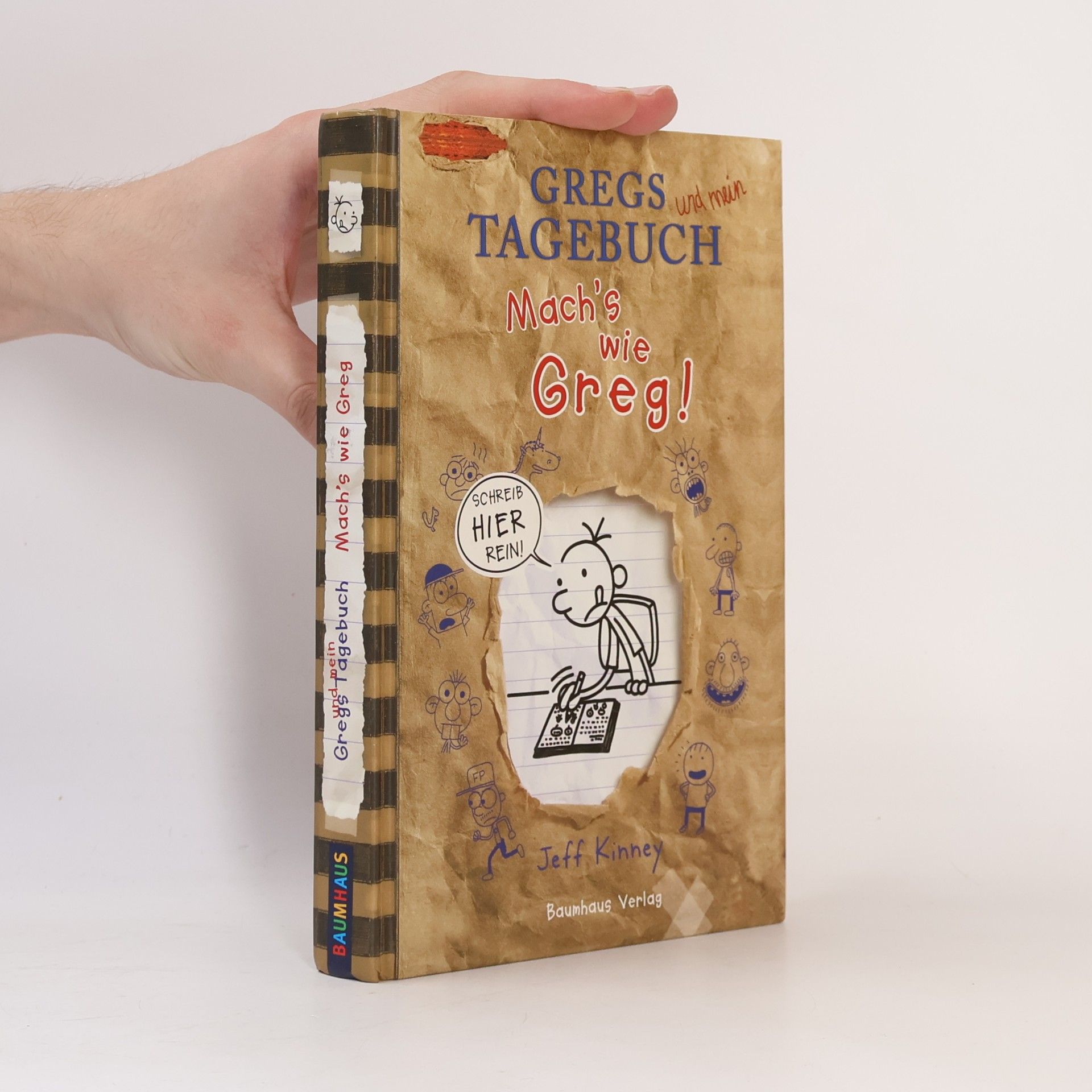 Jeff Kinney Gregs Tagebuch. Mach's wie Greg!