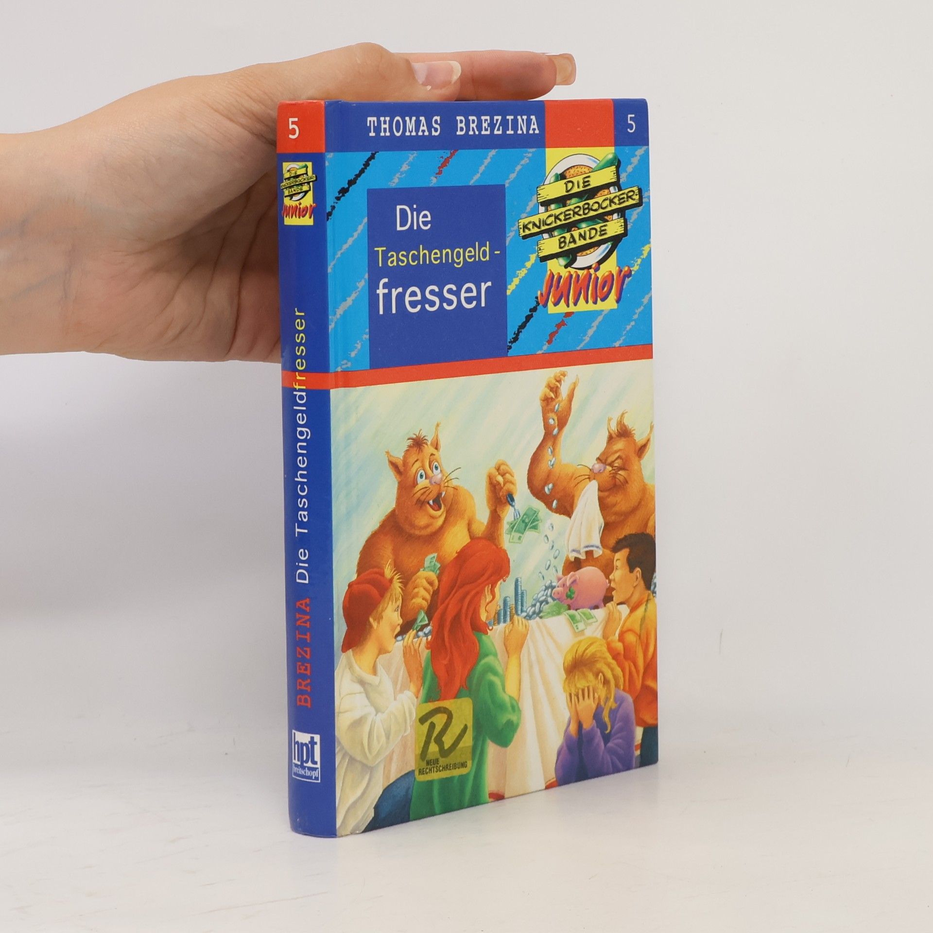 Thomas Brezina Die Taschengeld-Fresser