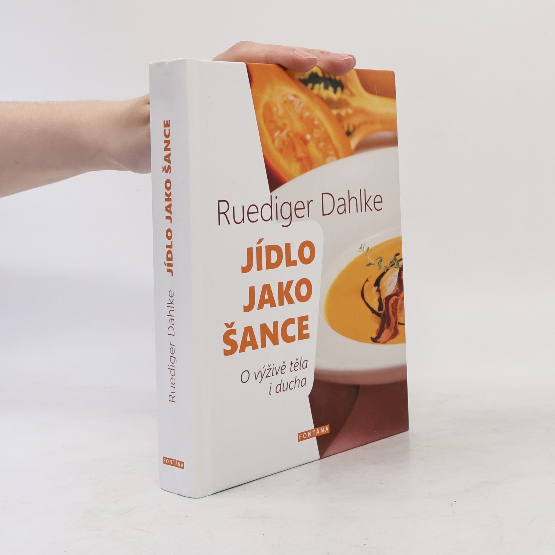 Irena Nosková Jídlo jako šance : o výživě těla i ducha : jídlem ke štěstí