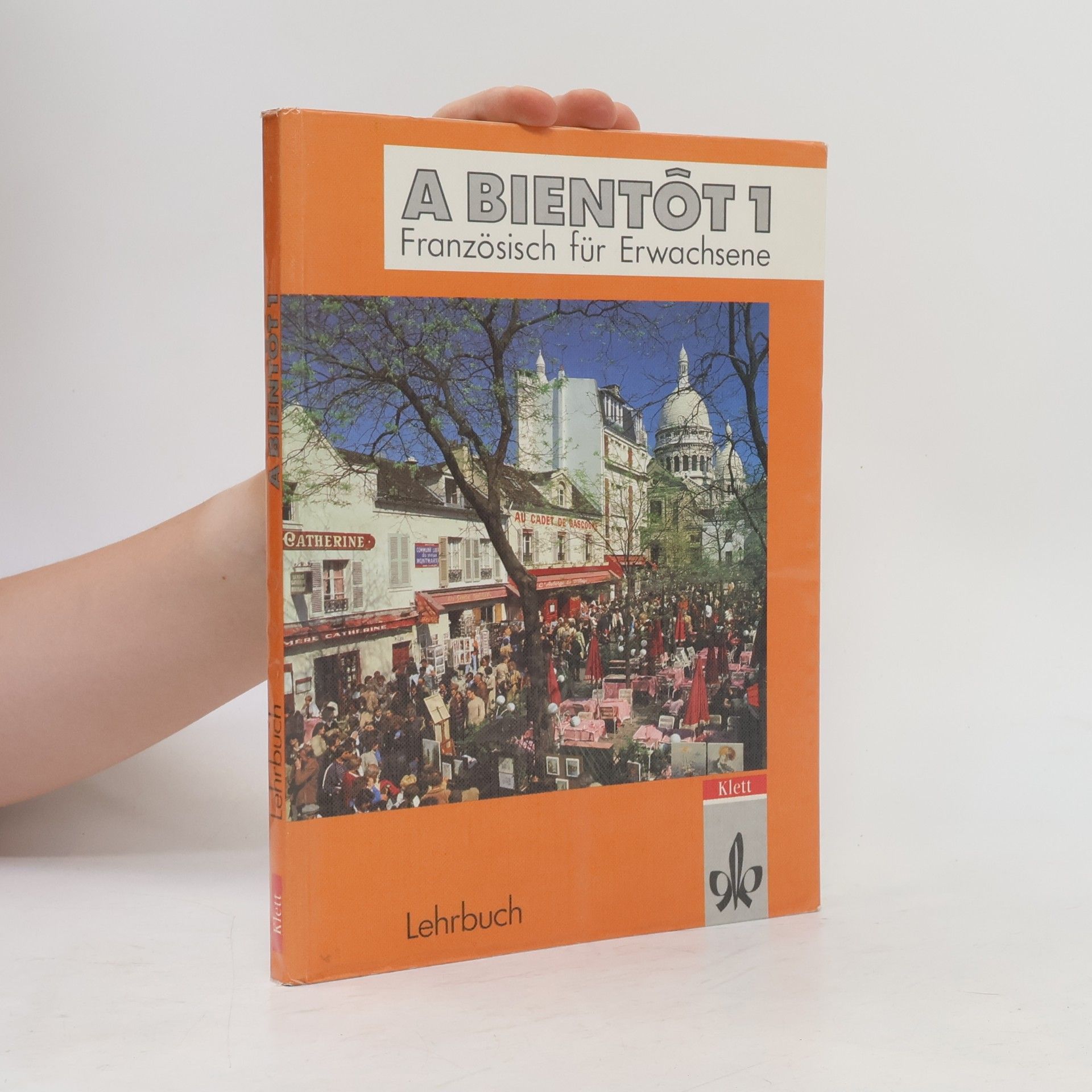 Autorenkollektiv A bientôt 1: Französisch für Erwachsene - Lehrbuch