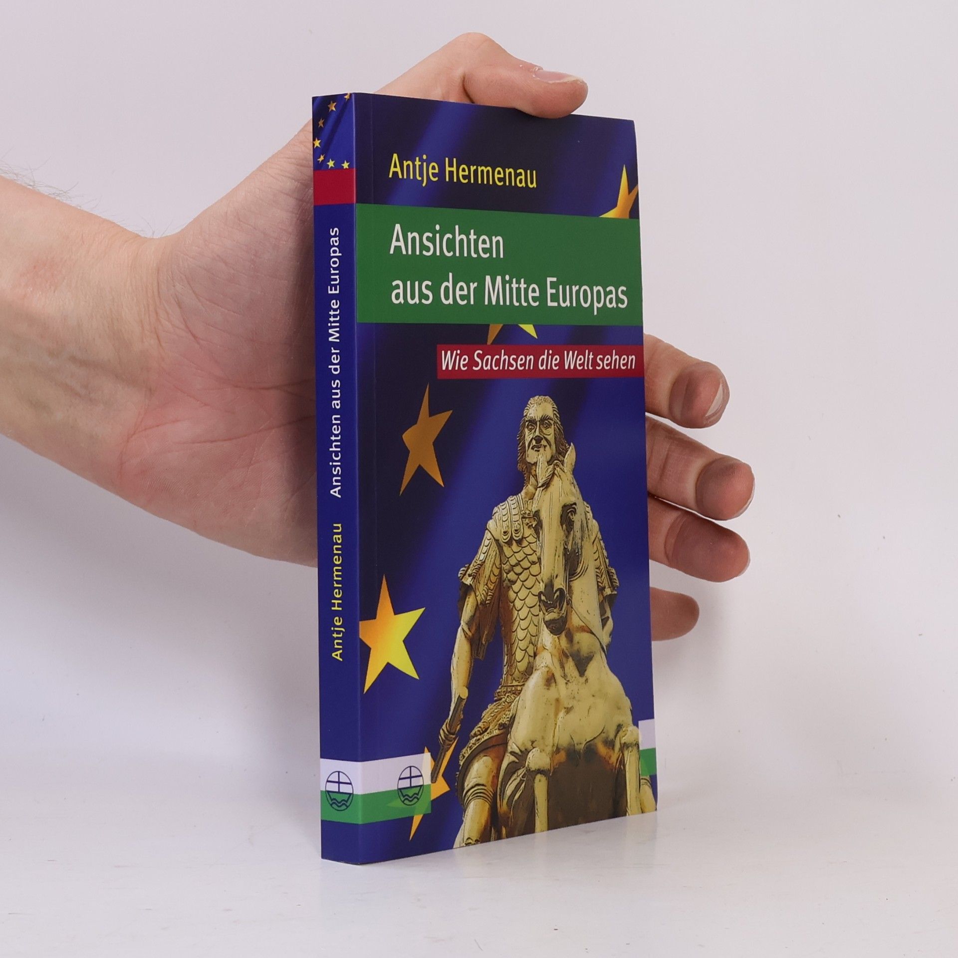 Antje Hermenau Ansichten aus der Mitte Europas