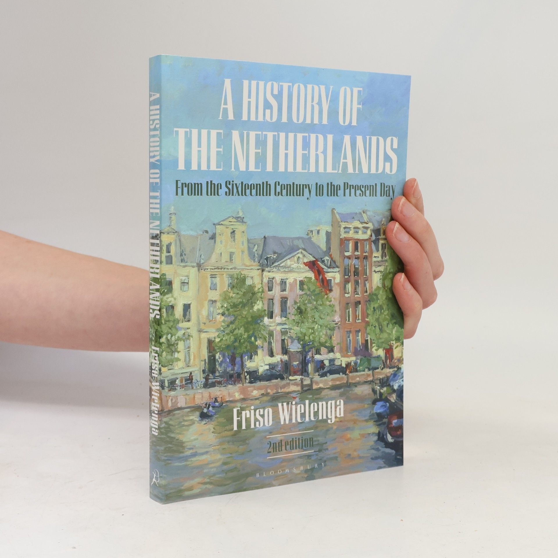 Friso Wielenga A History of the Netherlands