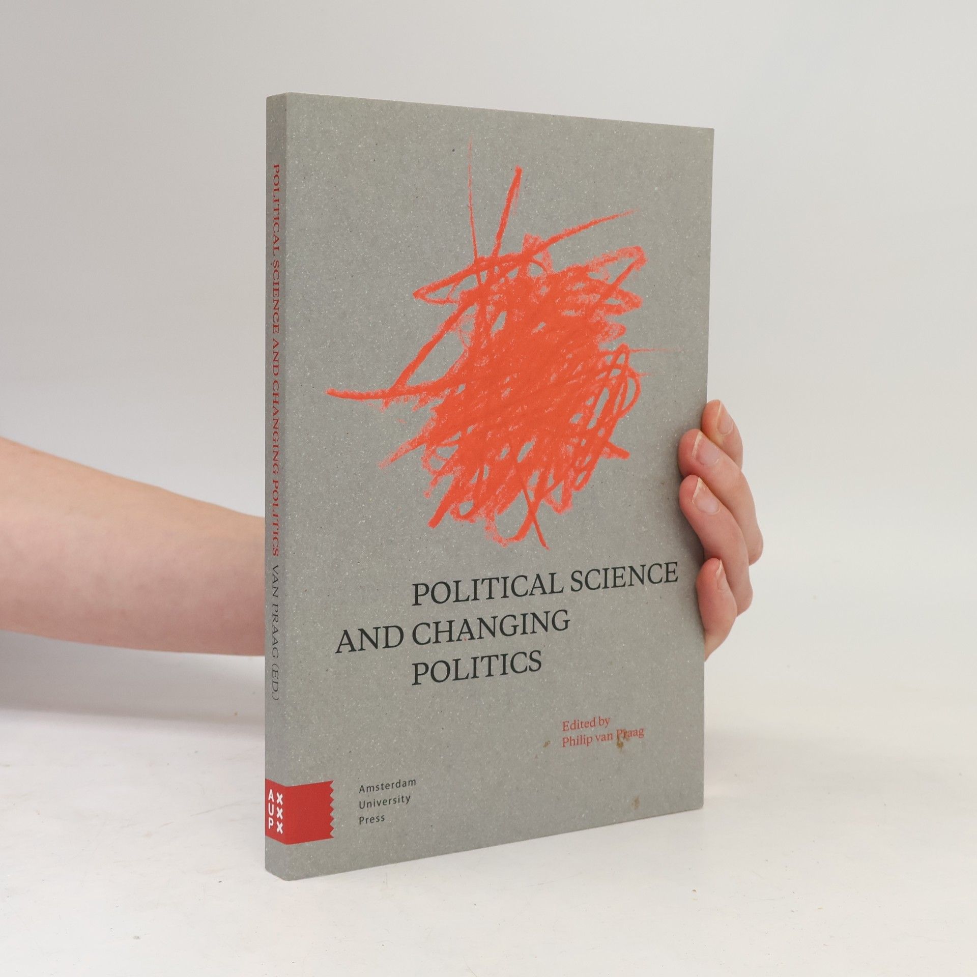 Philip M. Van Praag Political Science and Changing Politics