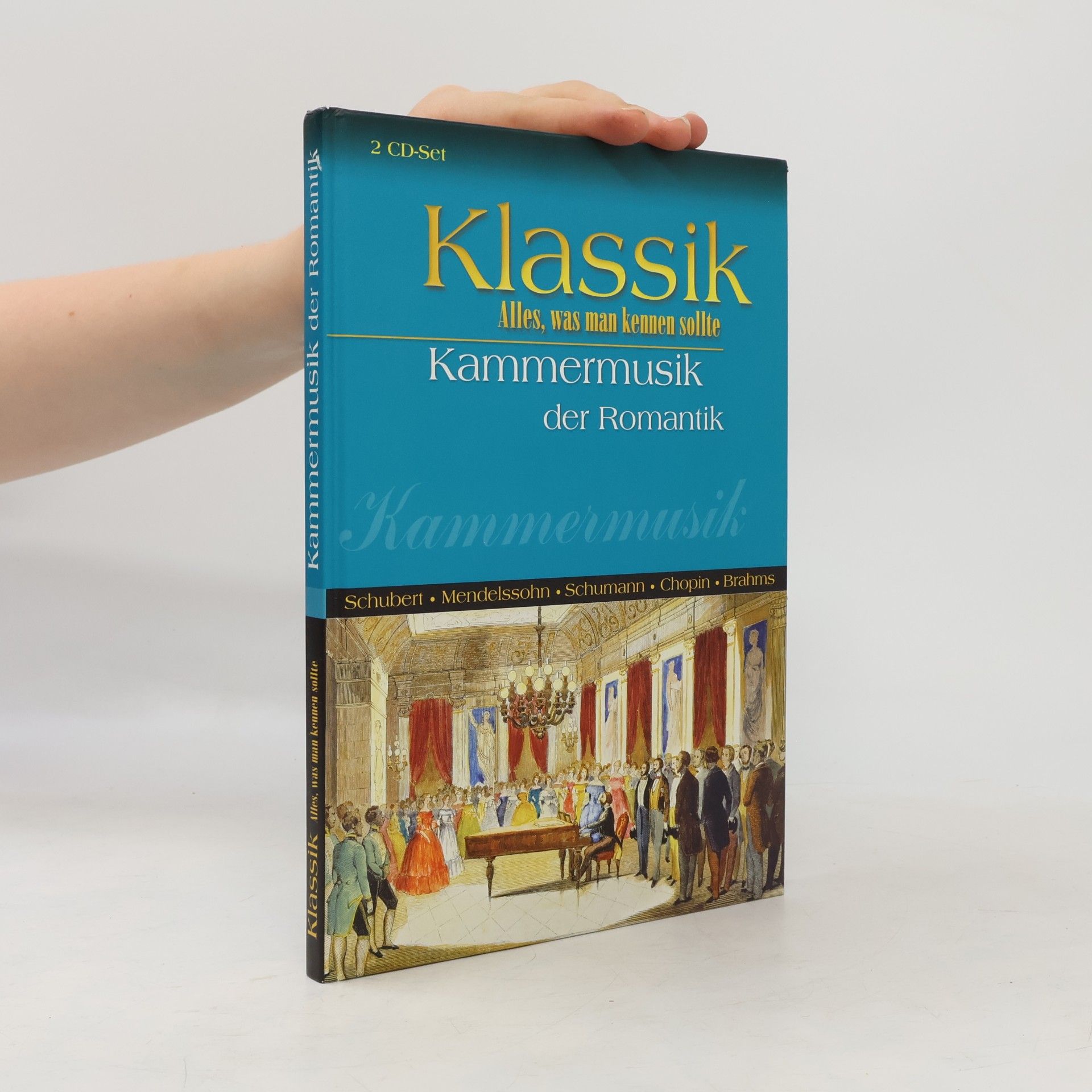 Collectif d'auteurs Klassik. Alles, was man kennen sollte. Kammermusik der Romantik