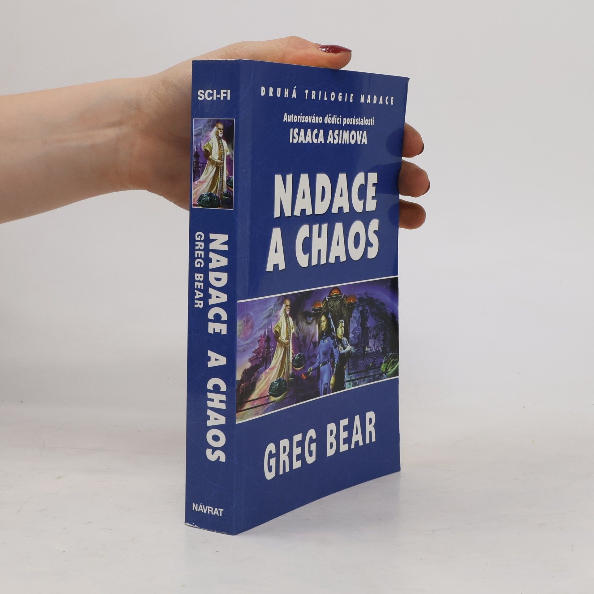 Greg Bear Nadace a chaos