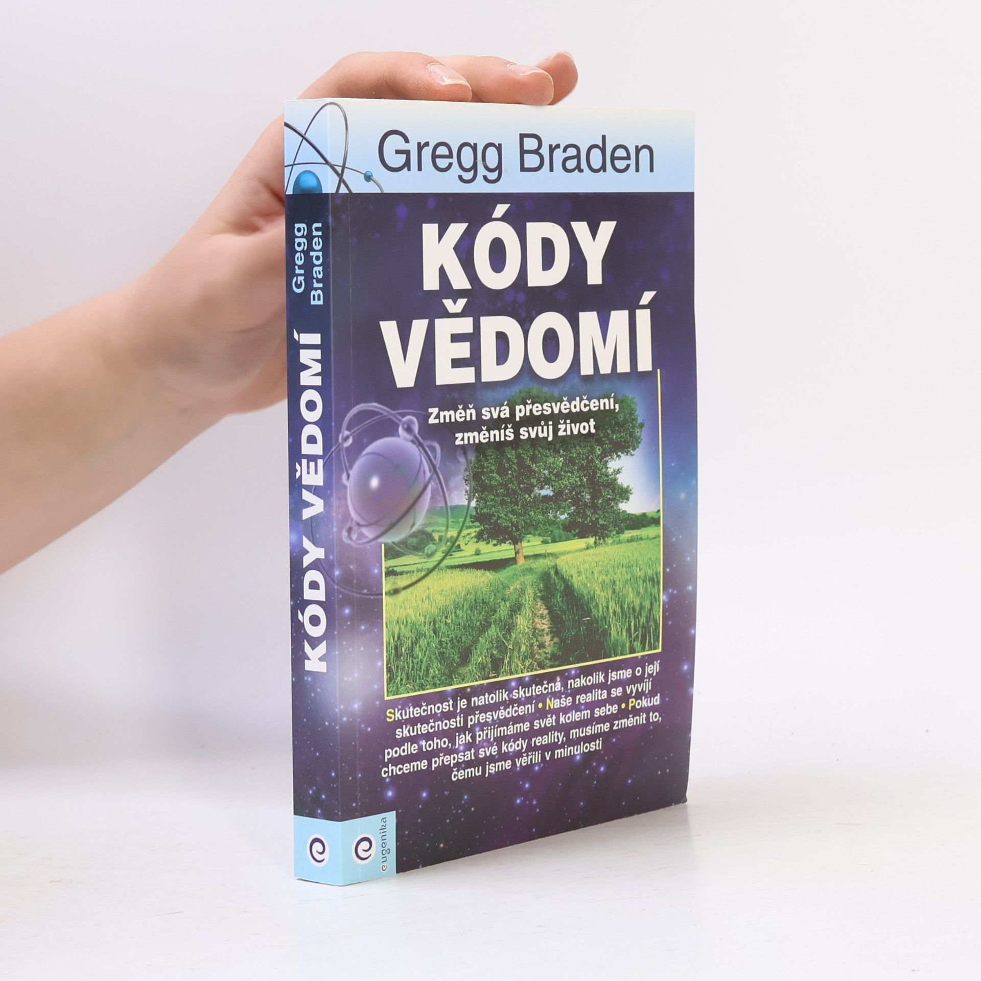 Gregg Braden Kódy vědomí