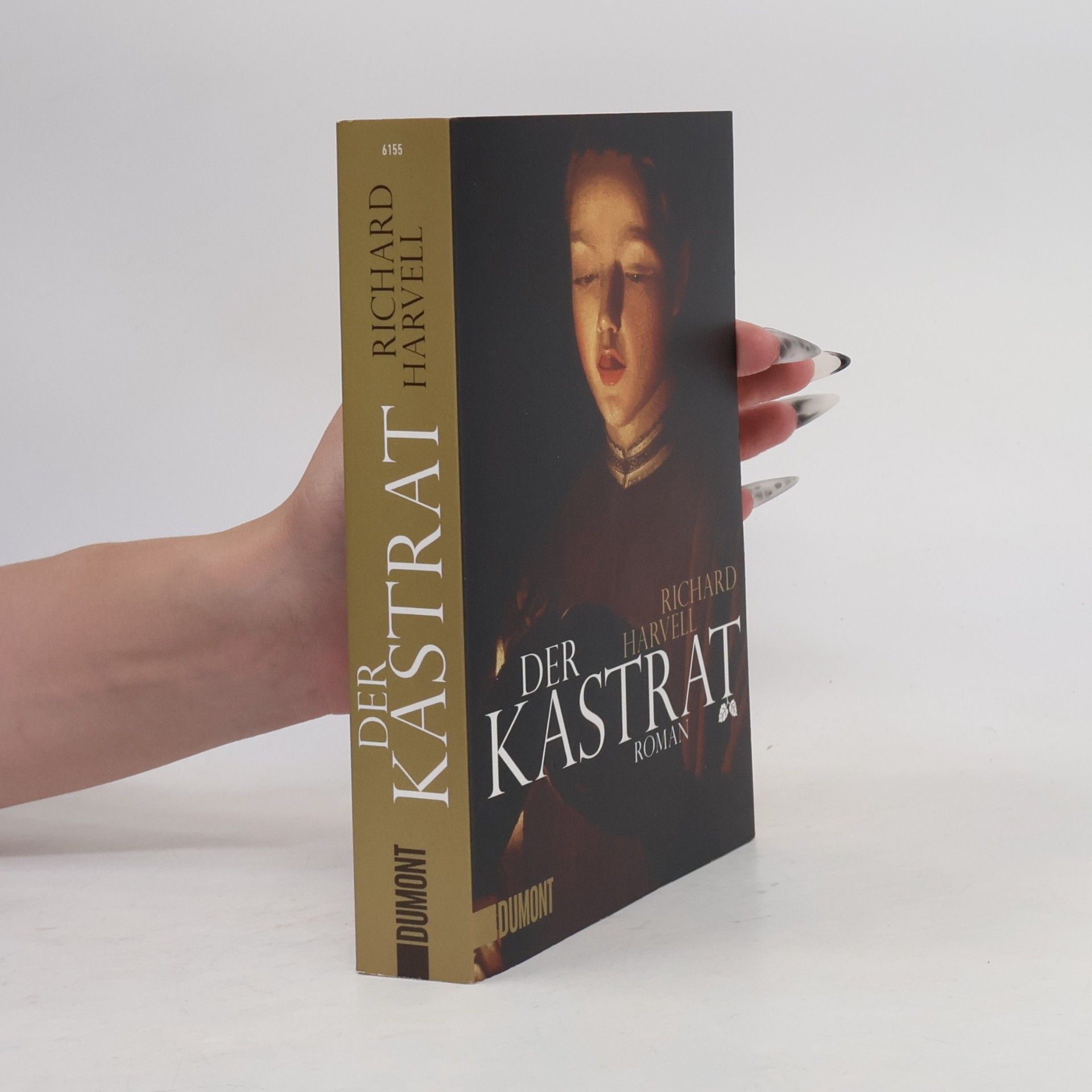 Richard Harvell Der Kastrat