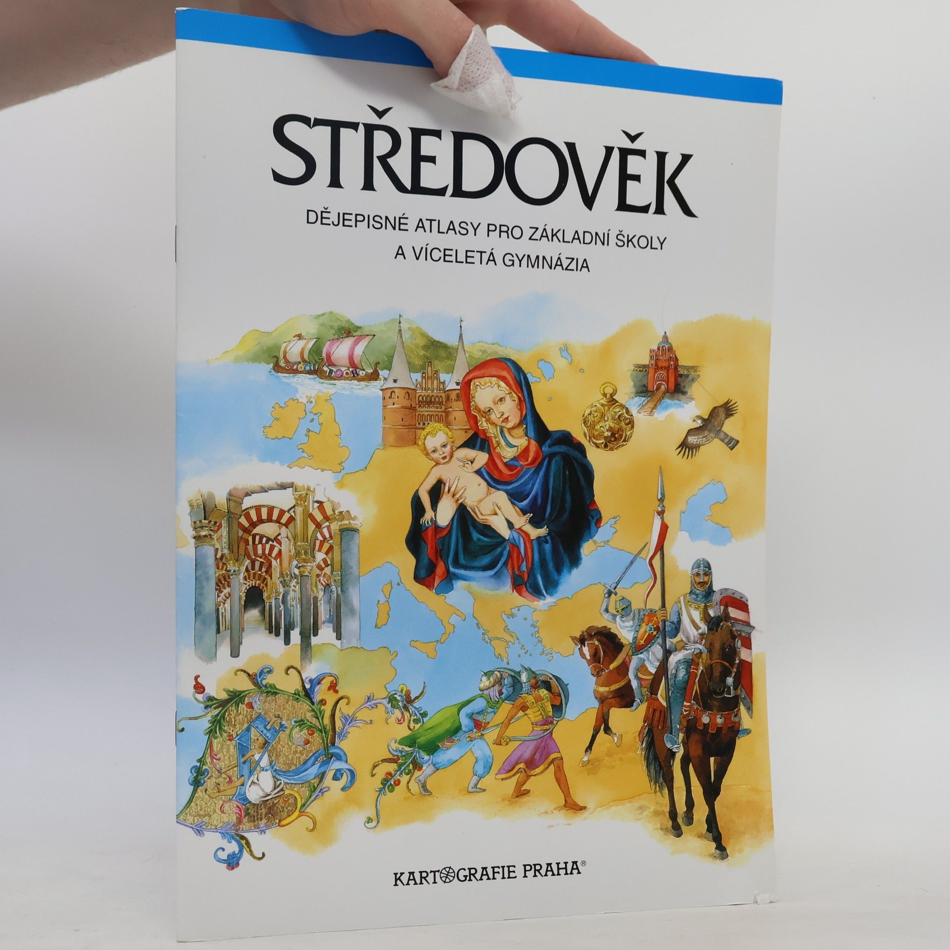 Středověk : dějepisné atlasy pro základní školy a víceletá gymnázia