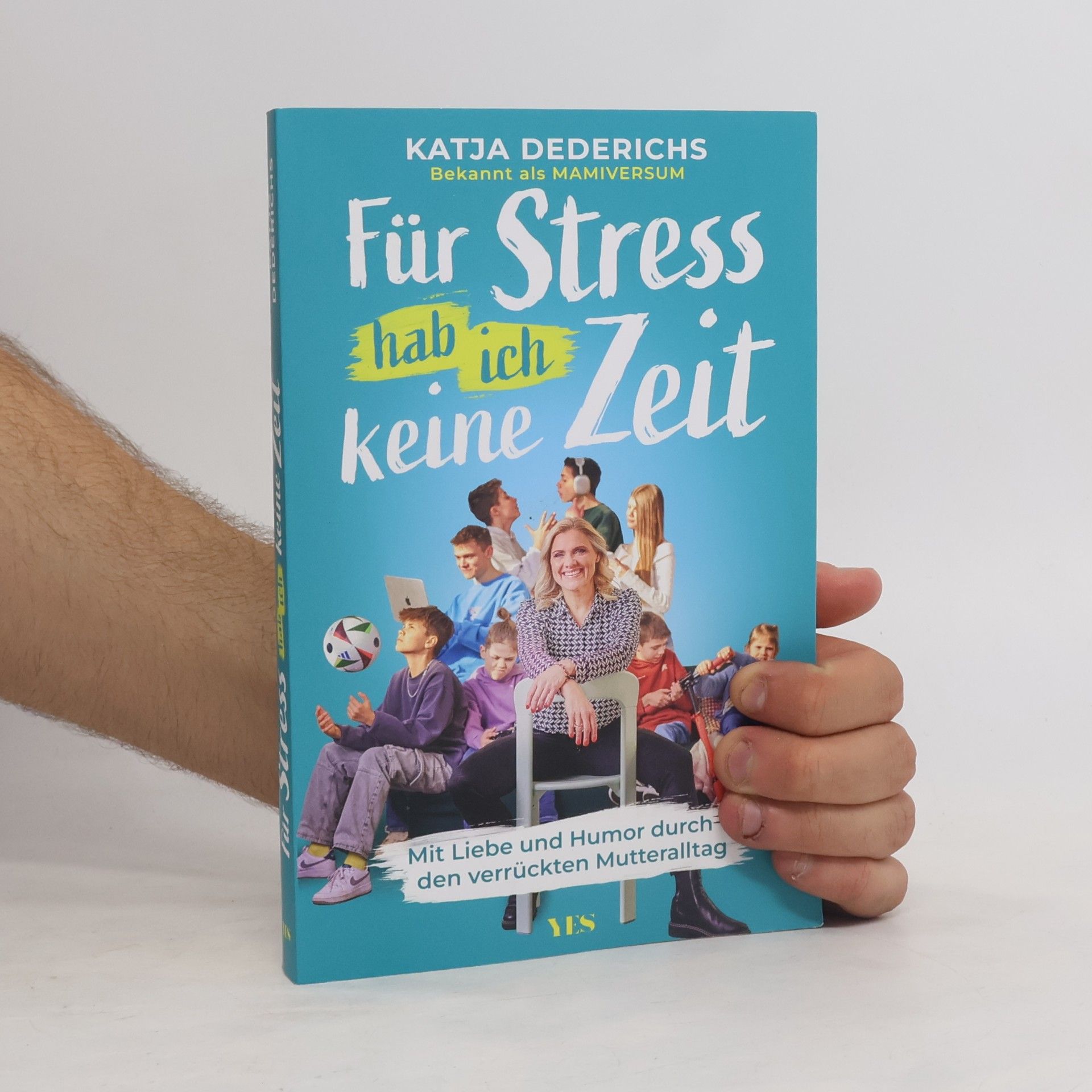 Katja Dederichs Für Stress hab ich keine Zeit