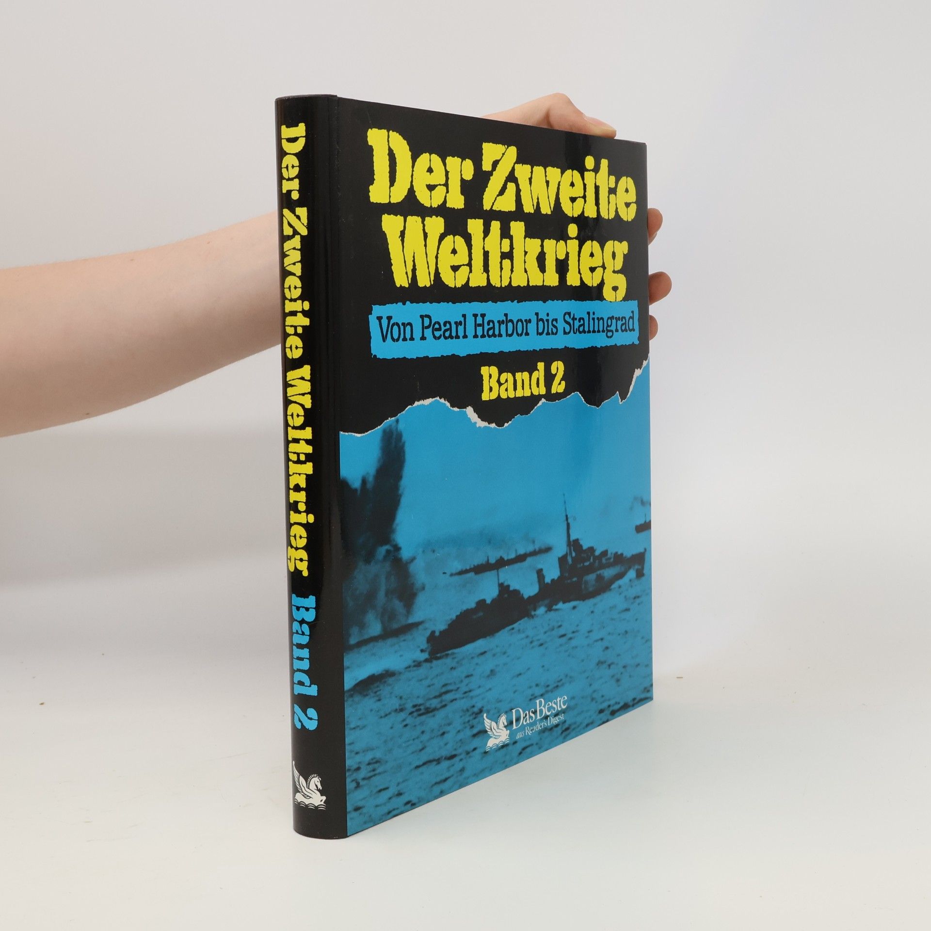 Autorenkollektiv Der Zweite Weltkrieg. Von Pearl Harbor bis Stalingrad 2