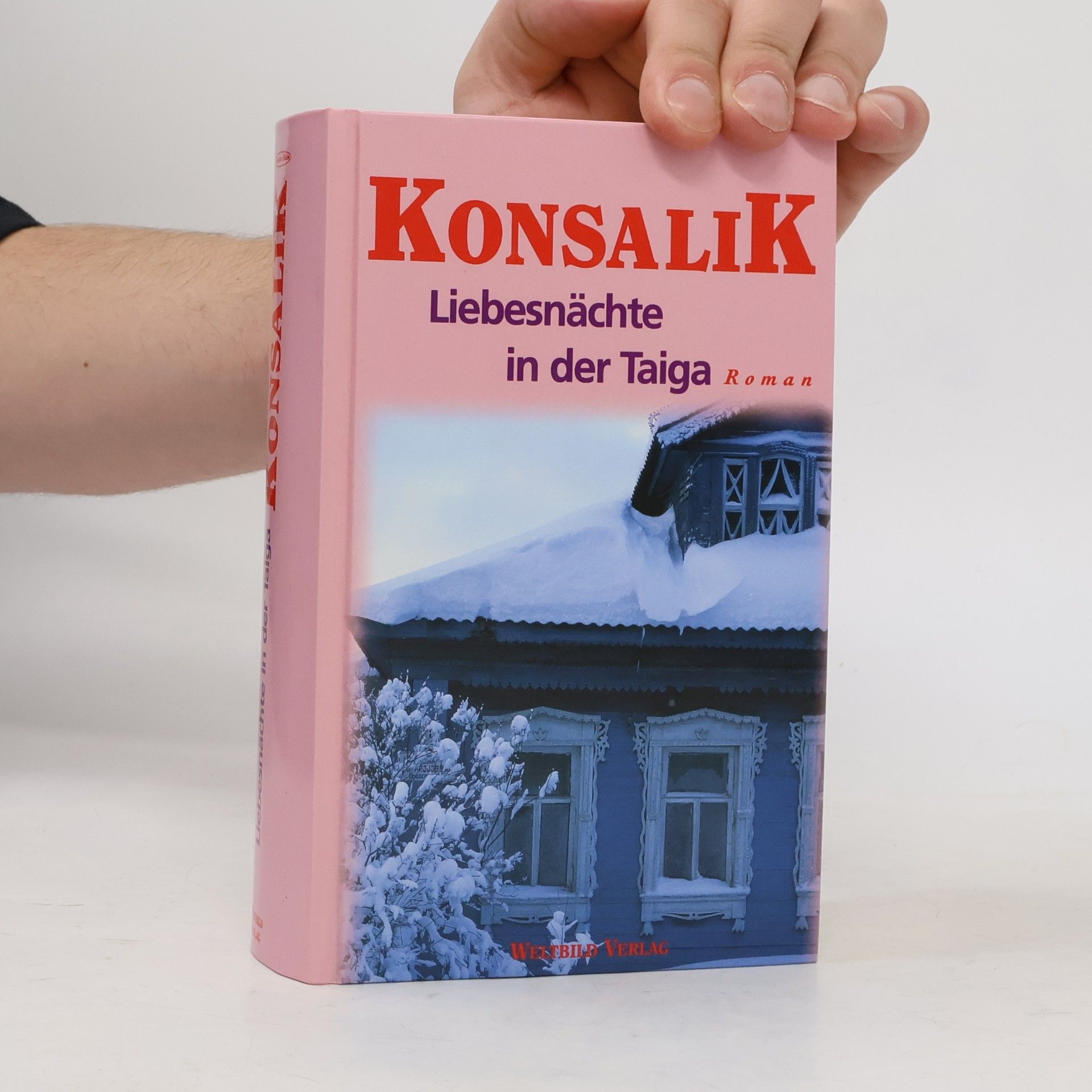 Heinz G. Konsalik Liebesnächte in der Taiga
