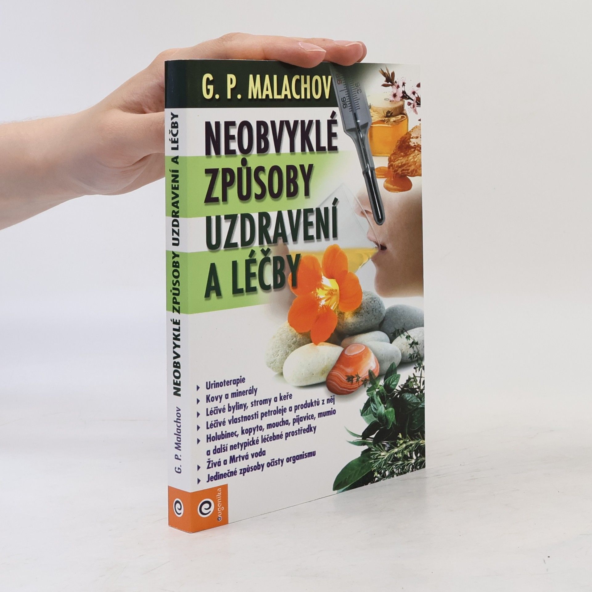Gennady Malakhov Neobvyklé způsoby uzdravení a léčby
