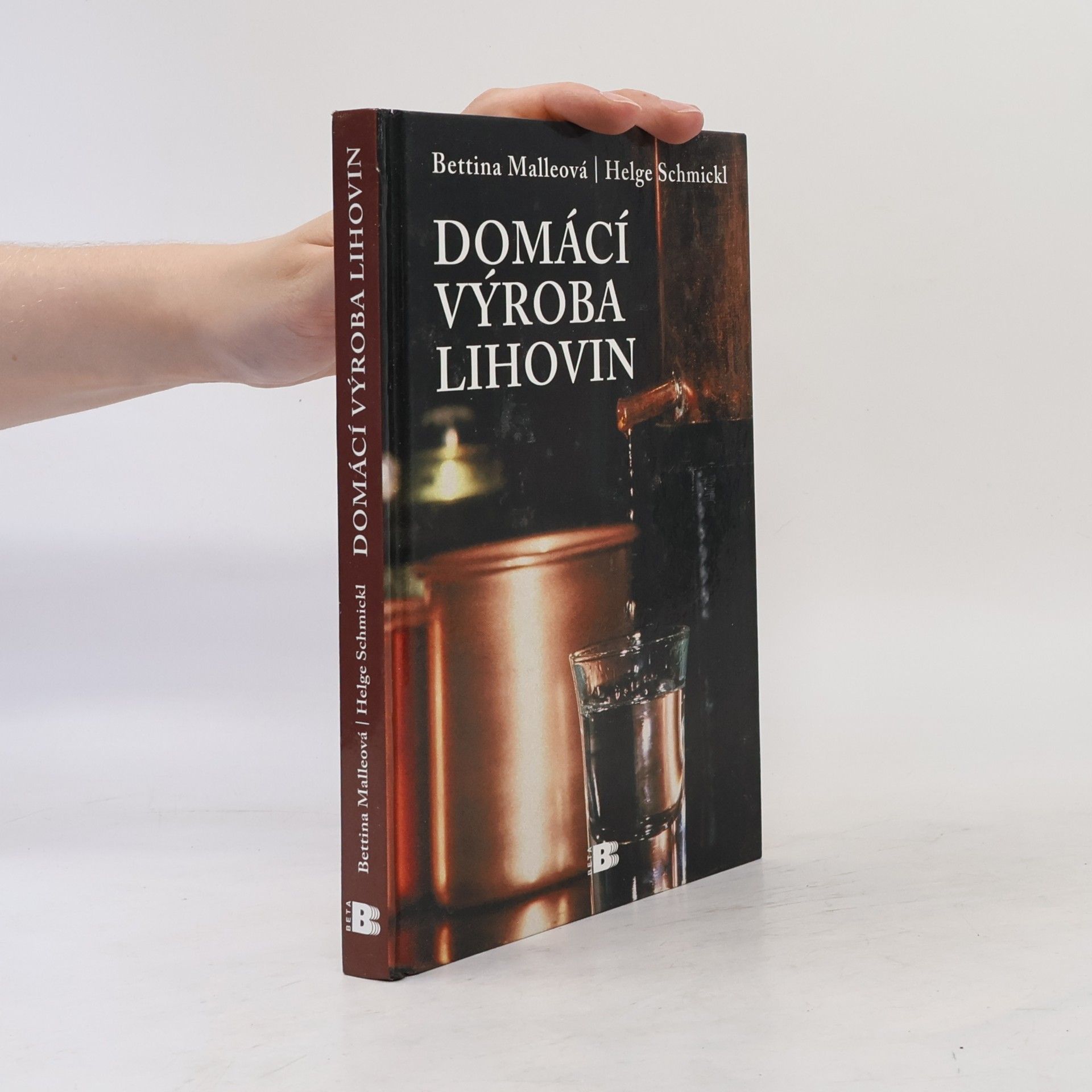 Helge Schmickl Domácí výroba lihovin
