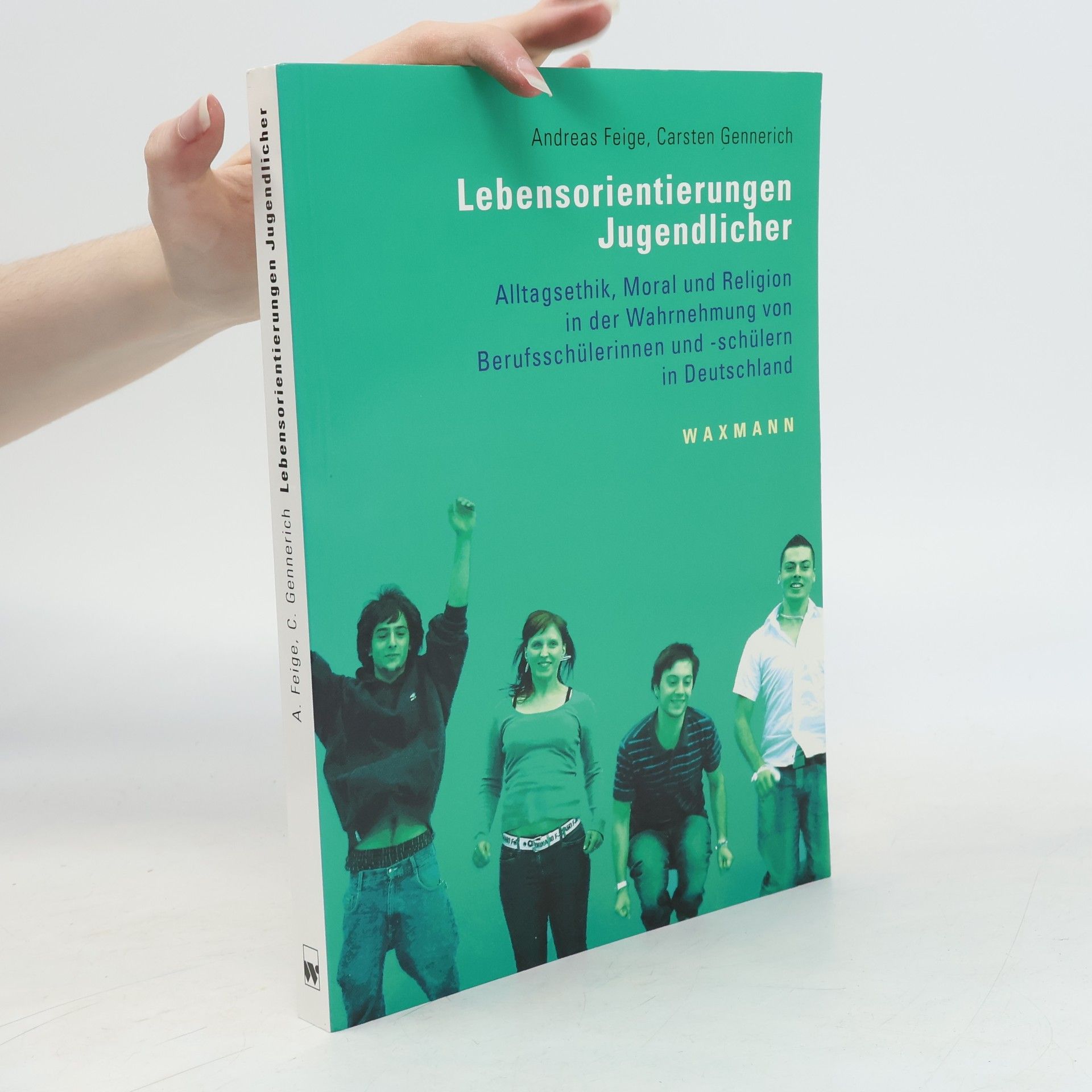 Carsten Gennerich Lebensorientierungen Jugendlicher