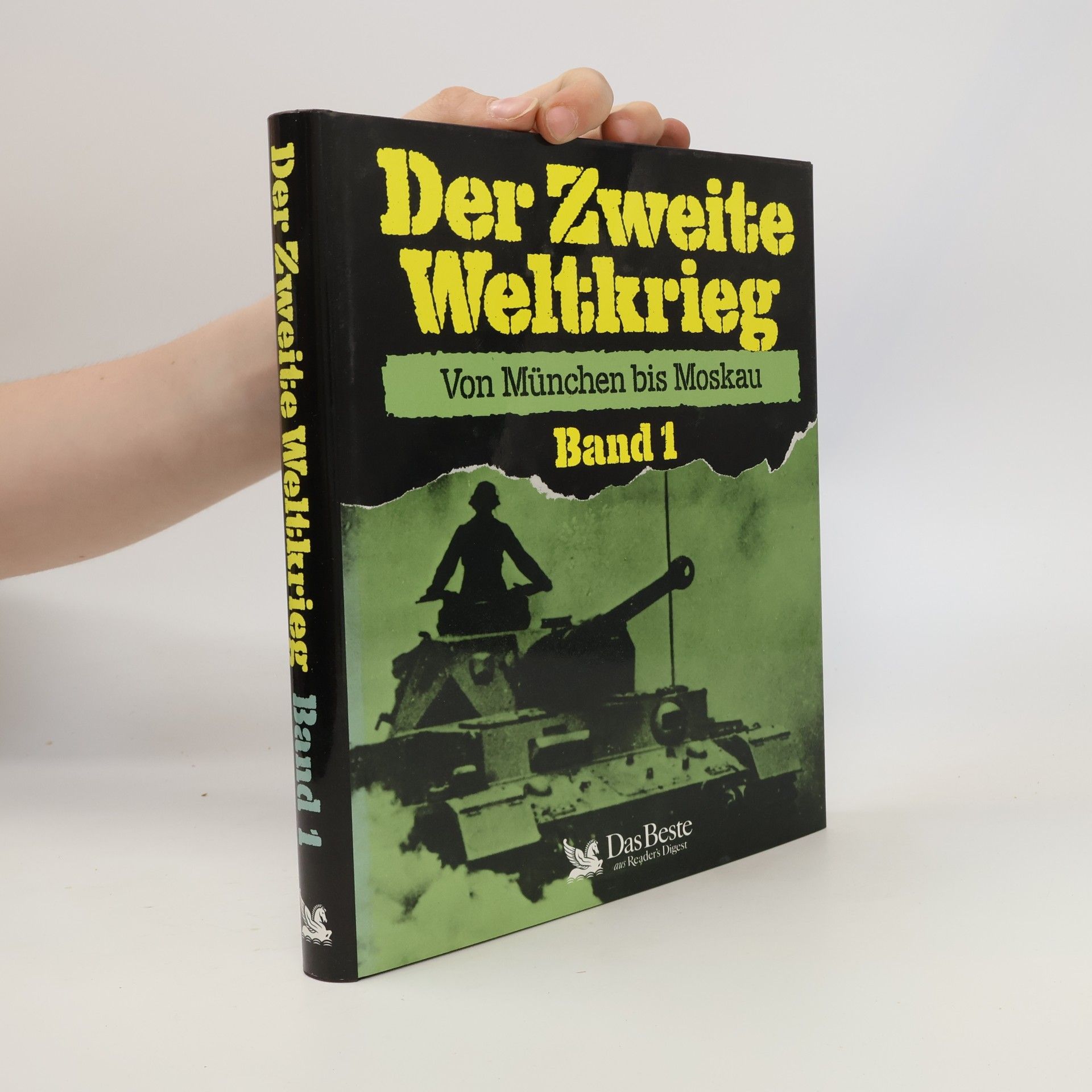 Autorenkollektiv Der Zweite Weltkrieg. Von München bis Moskau 1
